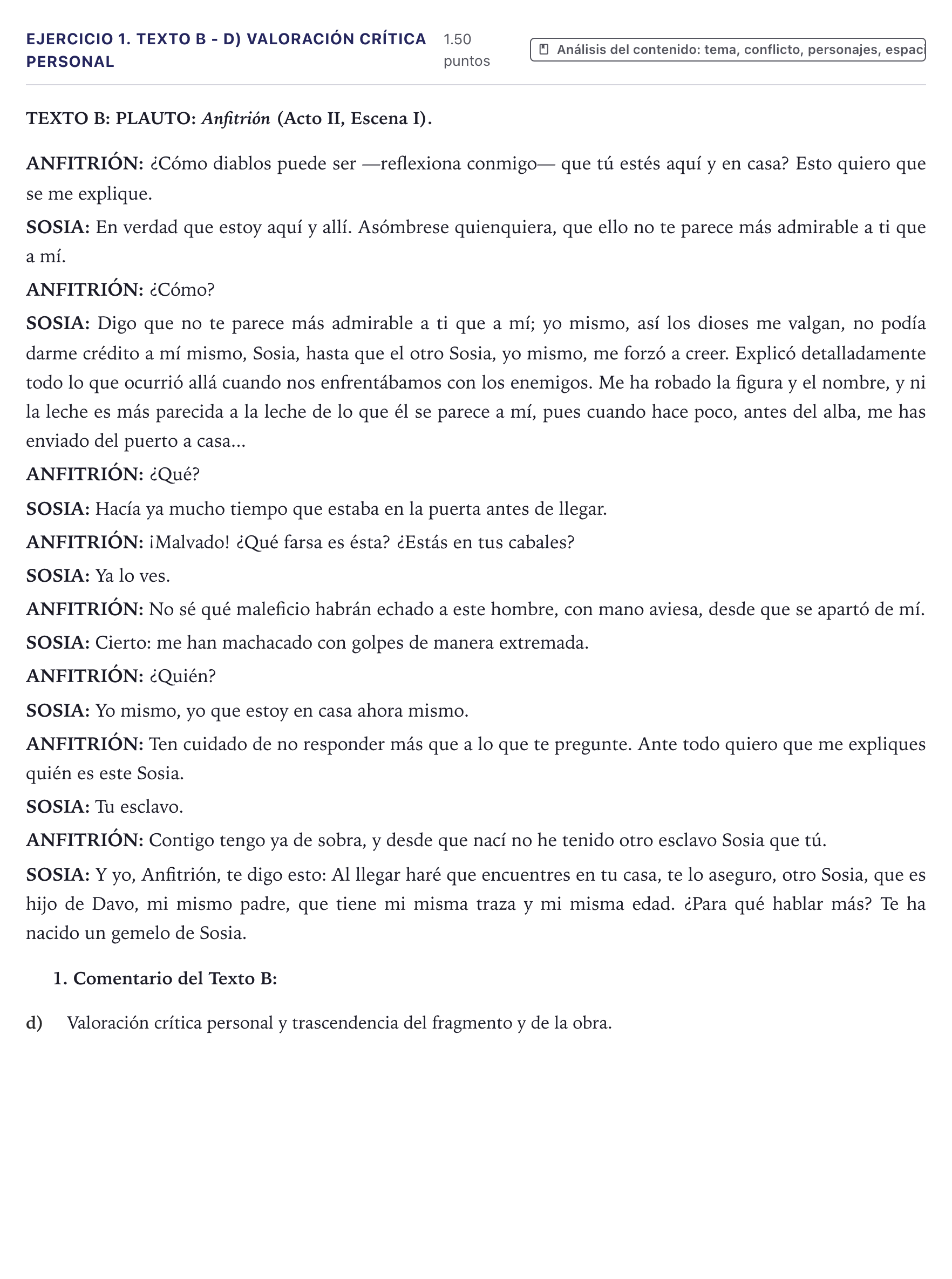 Enunciado: Ejercicio 1. Texto B - d) Valoración crítica personal · Literatura Dramática PAU Canarias Junio 2024