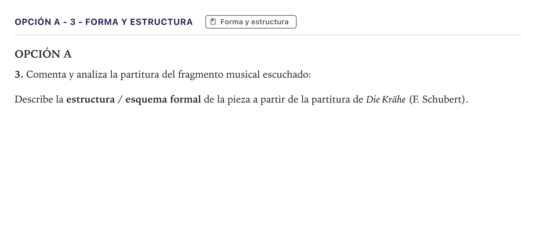 Enunciado: Opción A - 3 - Forma y estructura · Análisis Musical II PAU Canarias Julio 2024