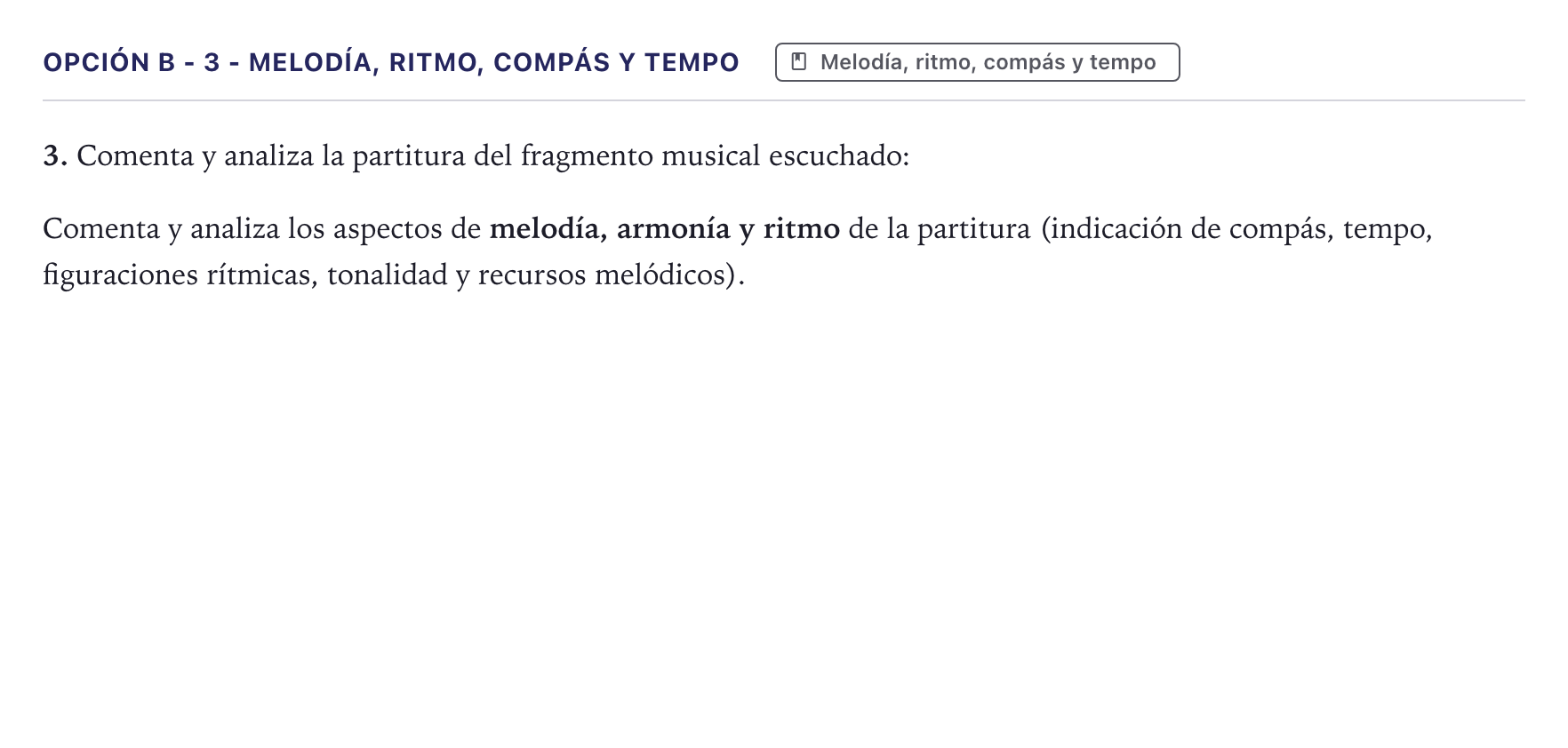Enunciado: Opción B - 3 - Melodía, ritmo, compás y tempo · Análisis Musical II PAU Canarias Julio 2024