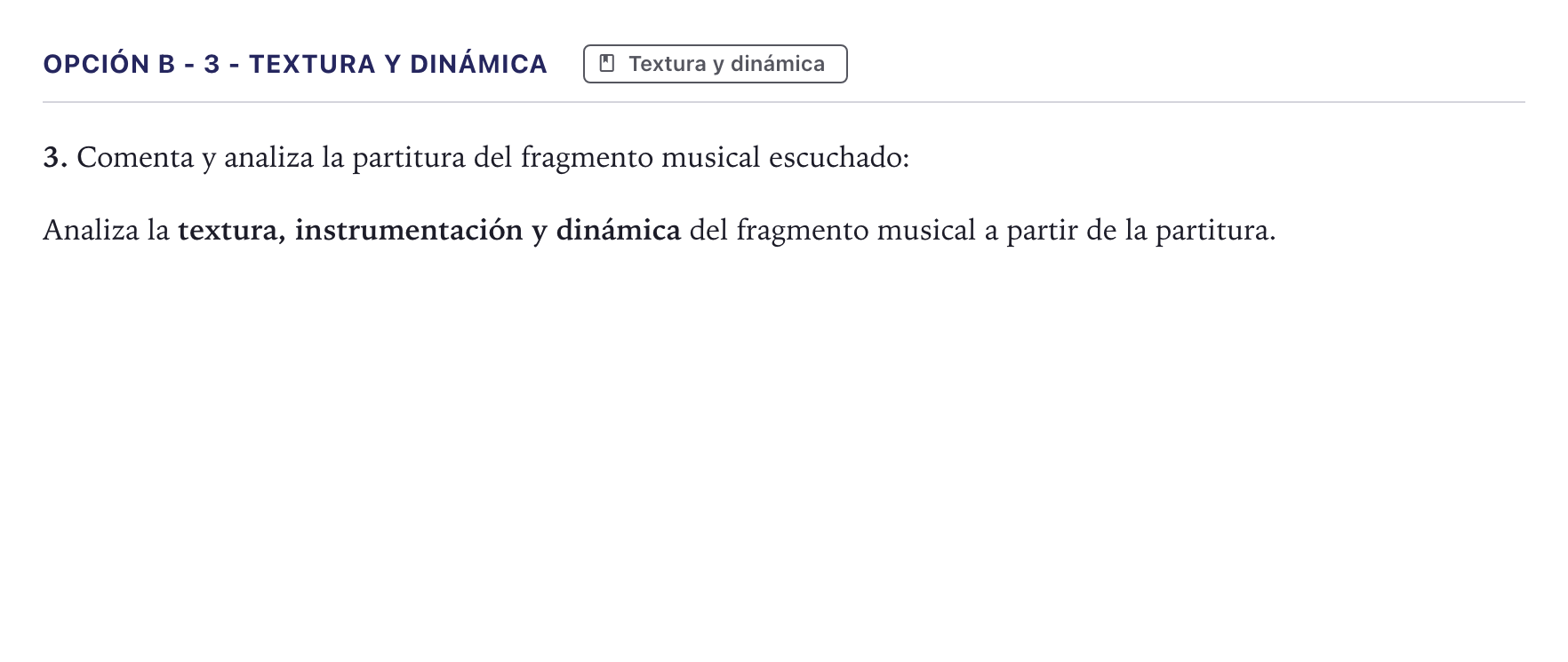 Enunciado: Opción B - 3 - Textura y dinámica · Análisis Musical II PAU Canarias Julio 2024