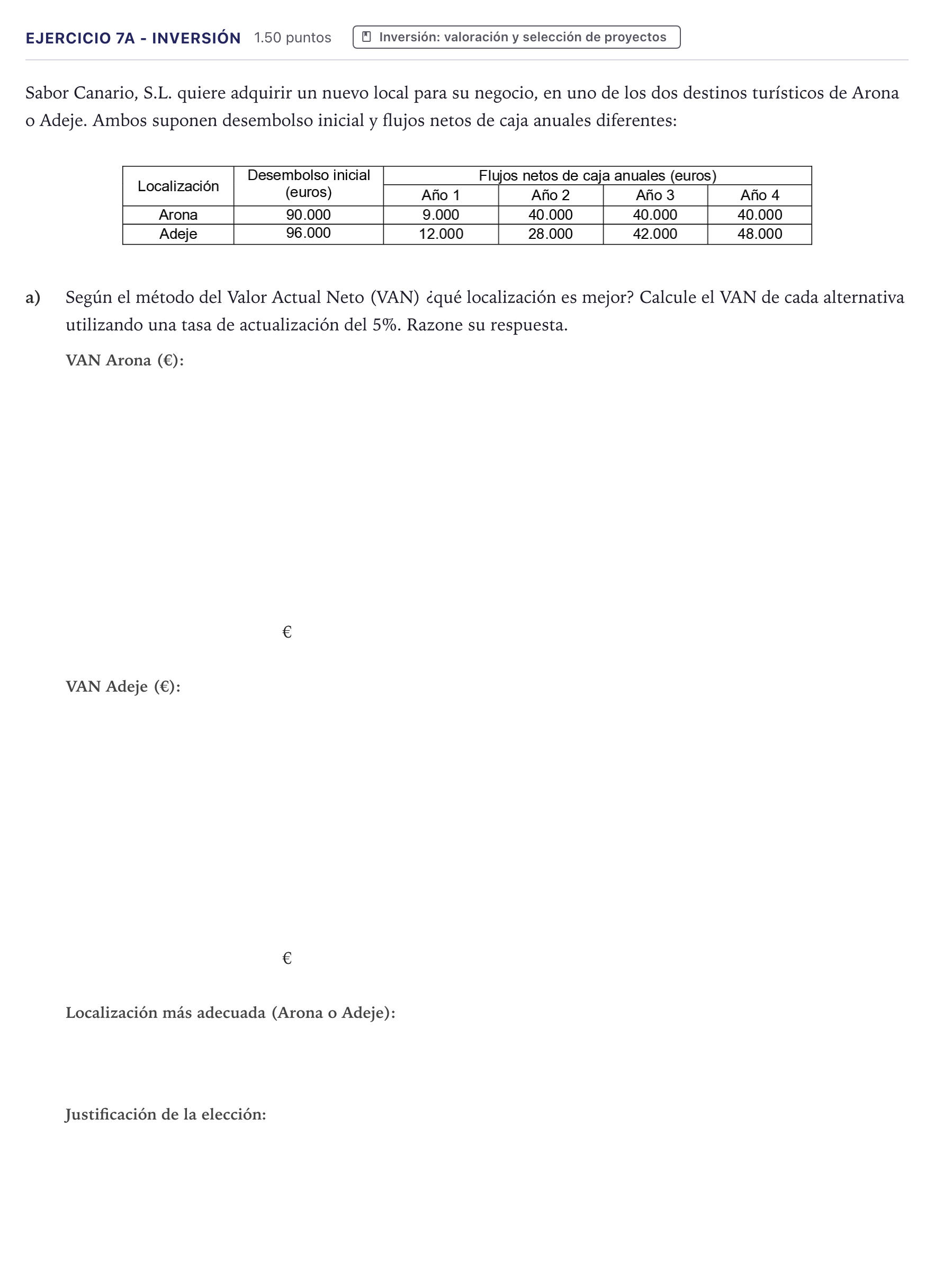 Enunciado: Ejercicio 7A - Inversión · Economía de la Empresa PAU Canarias Julio 2024