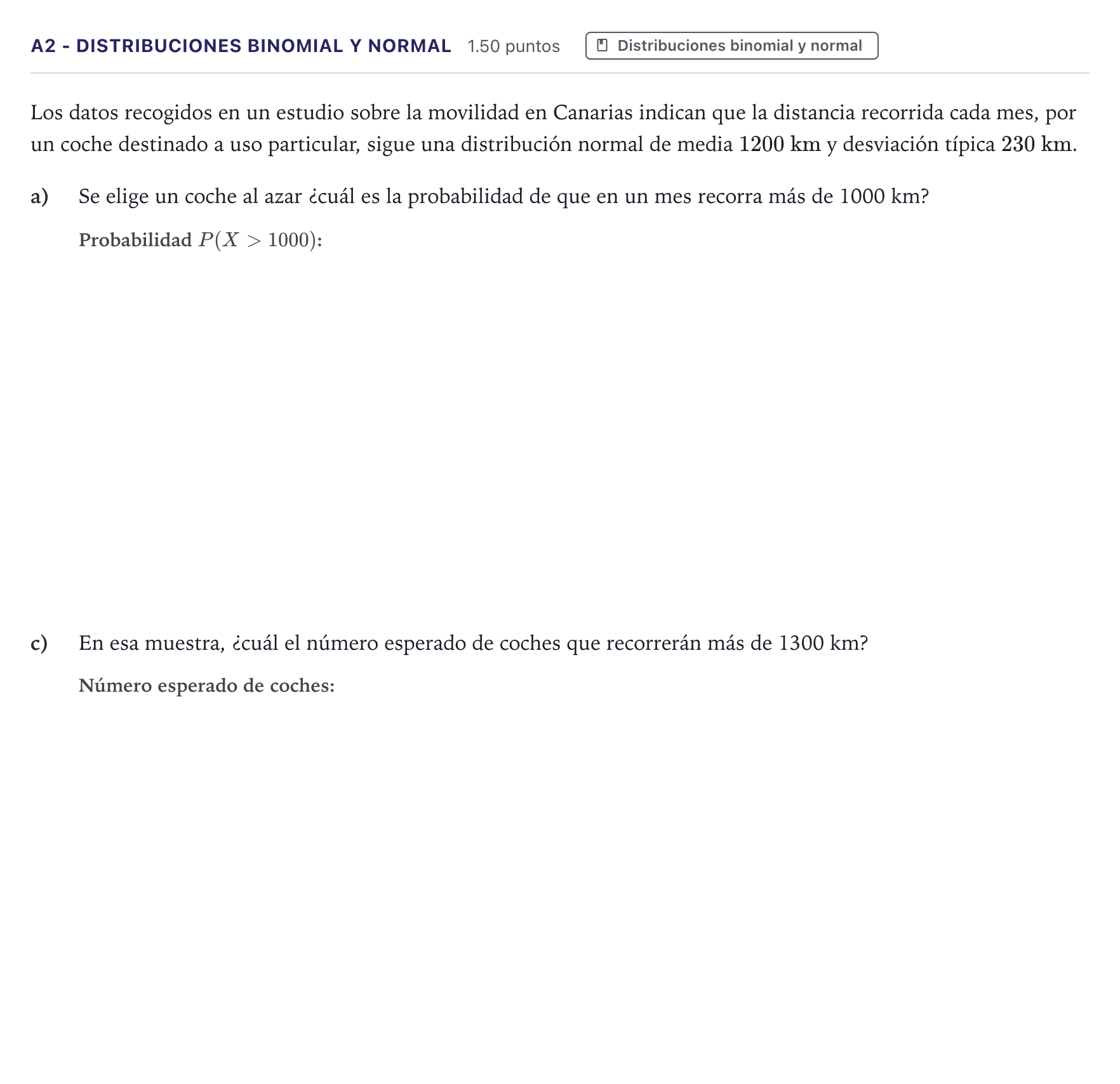 Enunciado: Ejercicio A2 - Distribuciones binomial y normal · Matemáticas aplicadas a las Ciencias Sociales II PAU Canarias Julio 2024