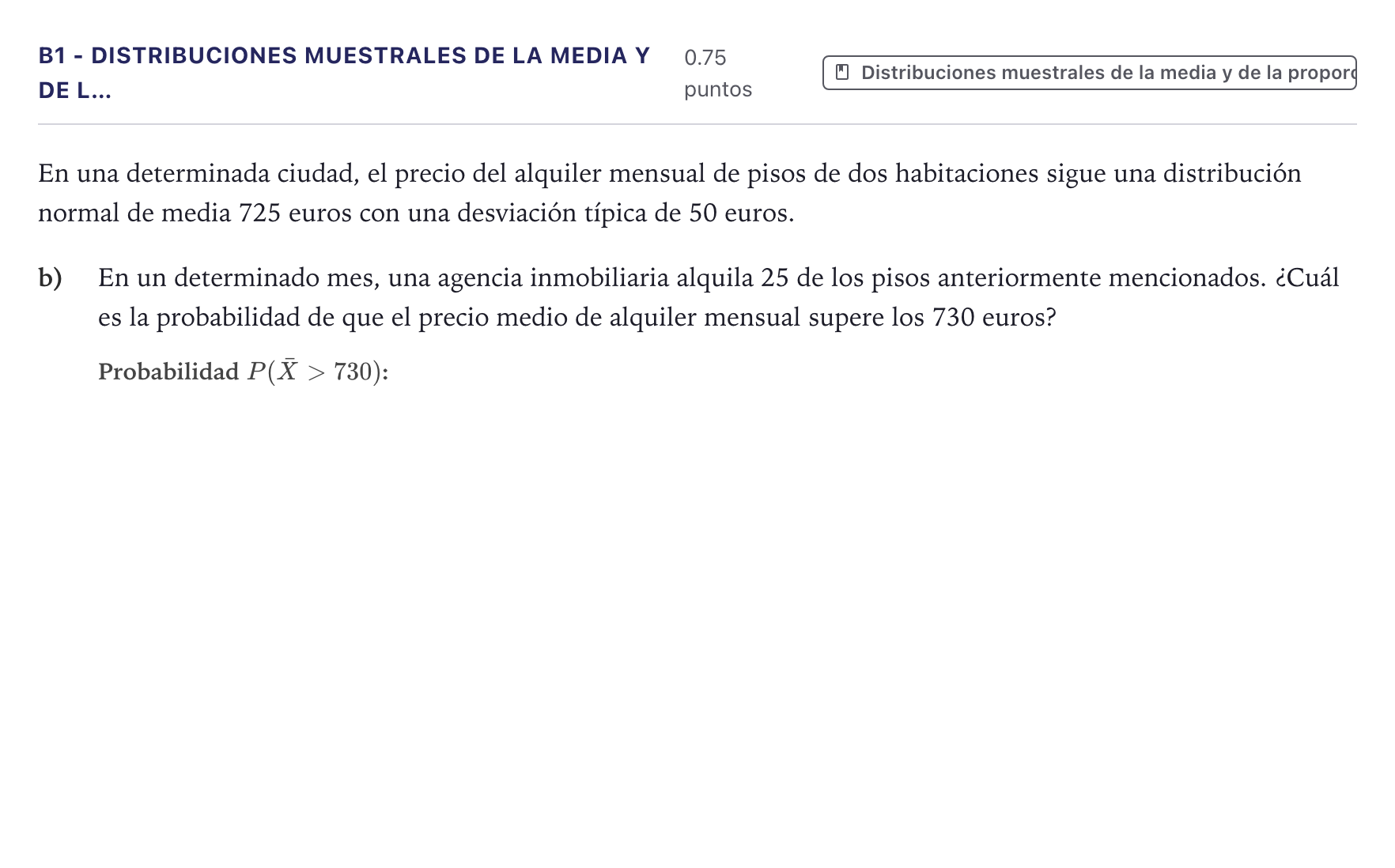 Enunciado: Ejercicio B1 - Distribuciones muestrales de la media y de l… · Matemáticas aplicadas a las Ciencias Sociales II PAU Canarias Julio 2024