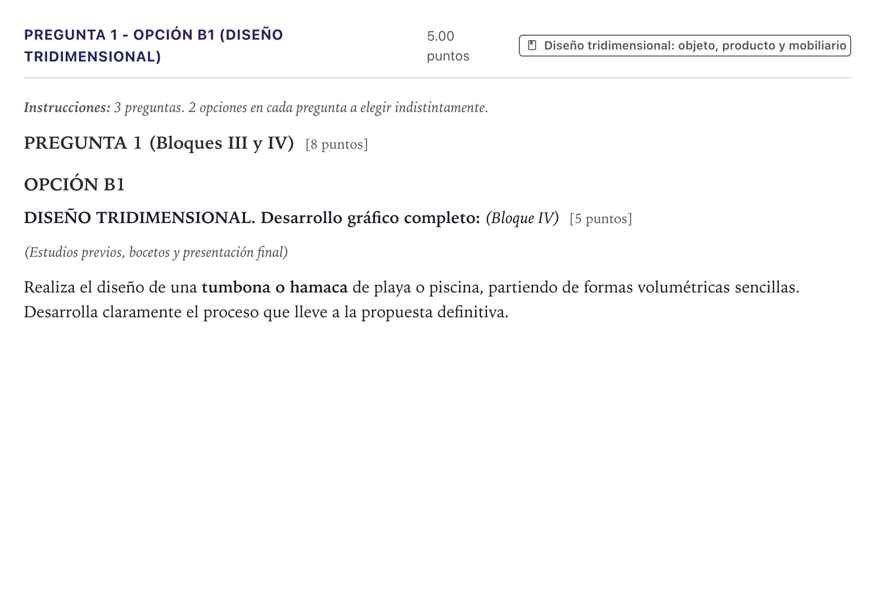 Enunciado: Pregunta 1 - Opción B1 (Diseño Tridimensional) · Diseño PAU Canarias Julio 2024