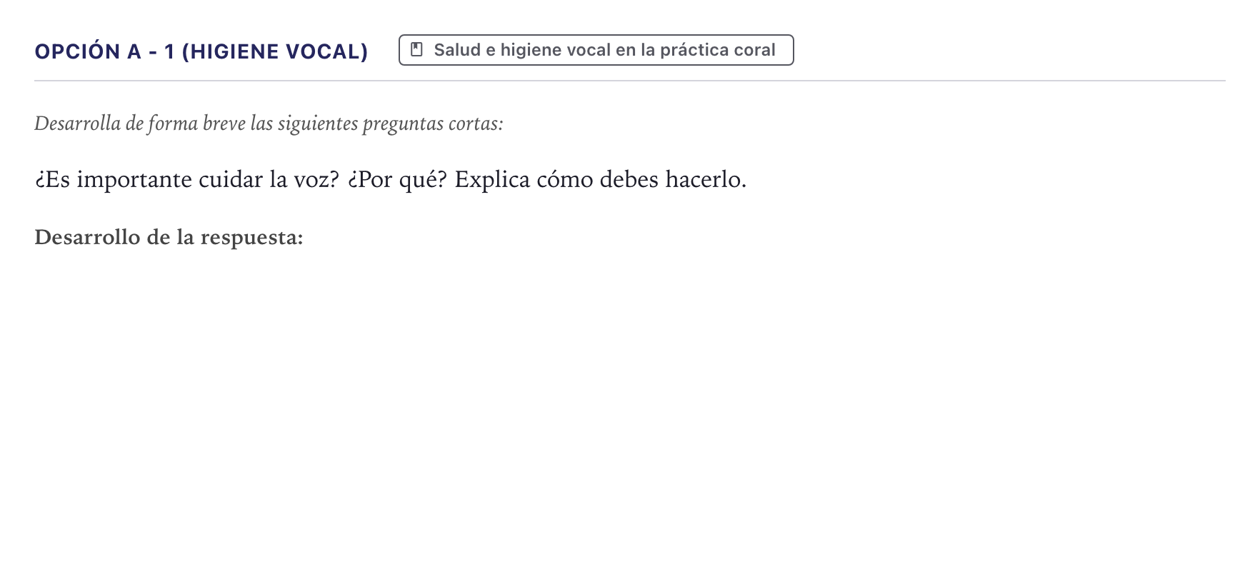 Enunciado: Opción A - 1 (Higiene vocal) · Coro y Técnica Vocal II PAU Canarias Julio 2024