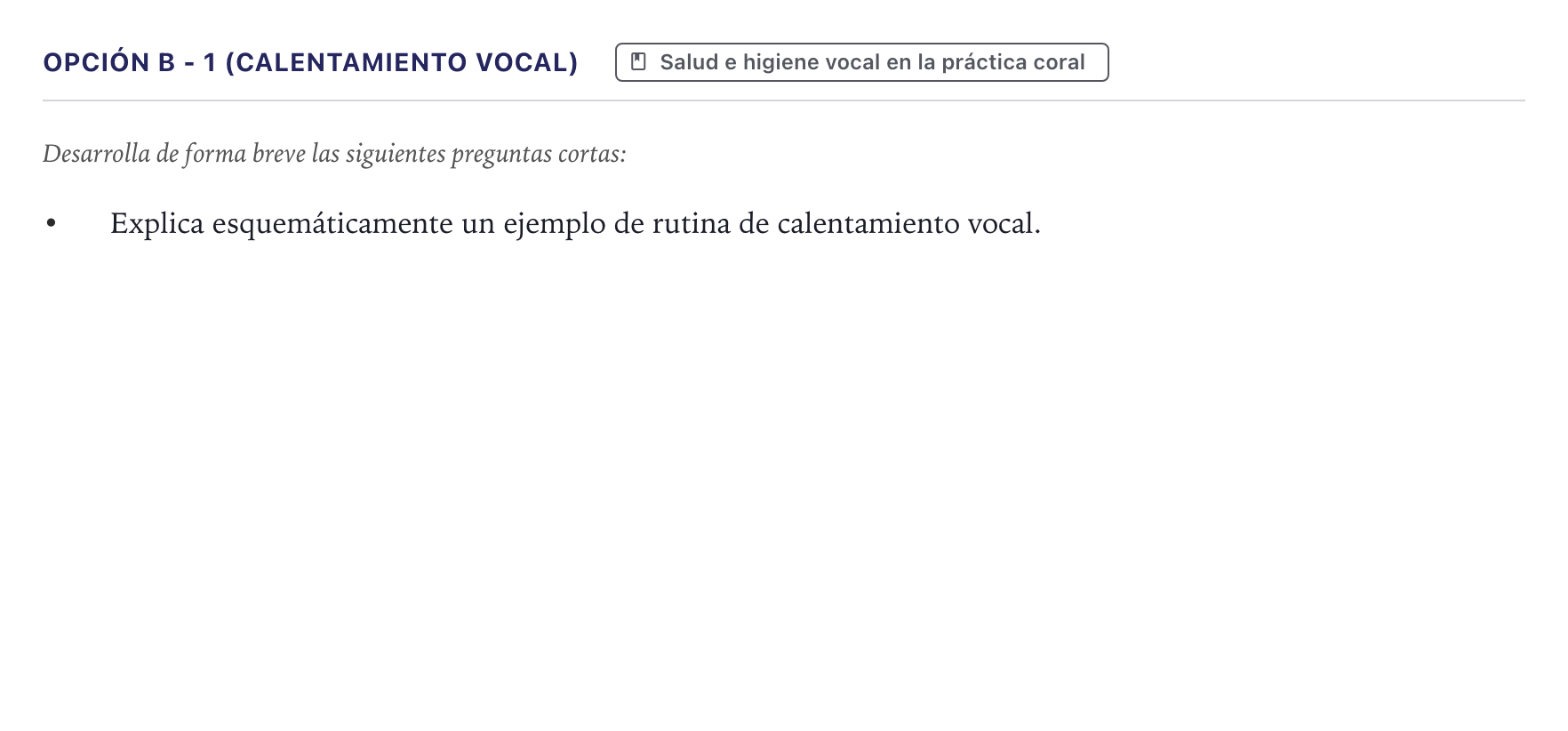 Enunciado: Opción B - 1 (Calentamiento vocal) · Coro y Técnica Vocal II PAU Canarias Julio 2024