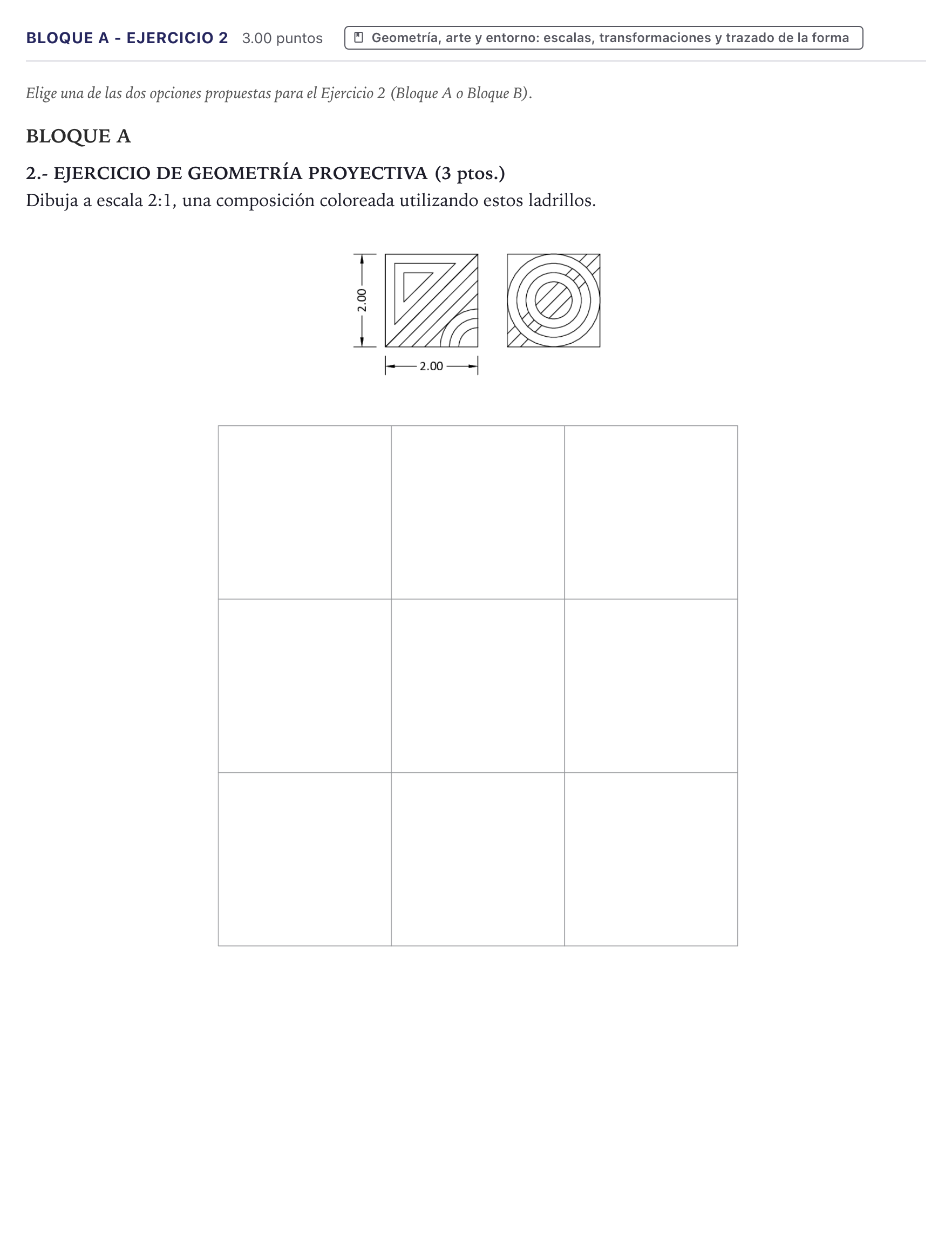 Enunciado: Bloque A - Ejercicio 2 · Dibujo Técnico Aplicado a las Artes Plásticas y el Diseño II PAU Canarias Julio 2024