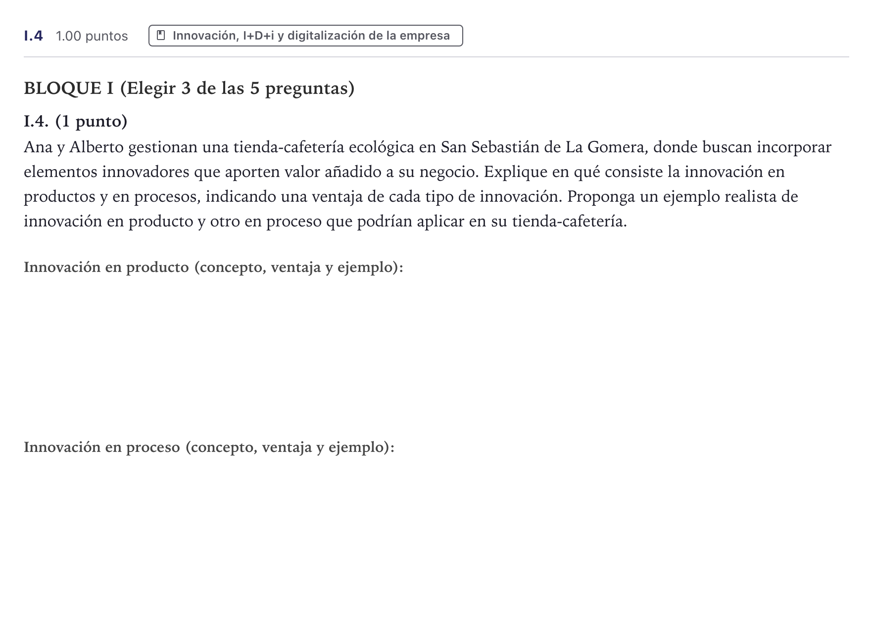 Enunciado: Ejercicio I.4 · Economía de la Empresa PAU Canarias Junio 2025
