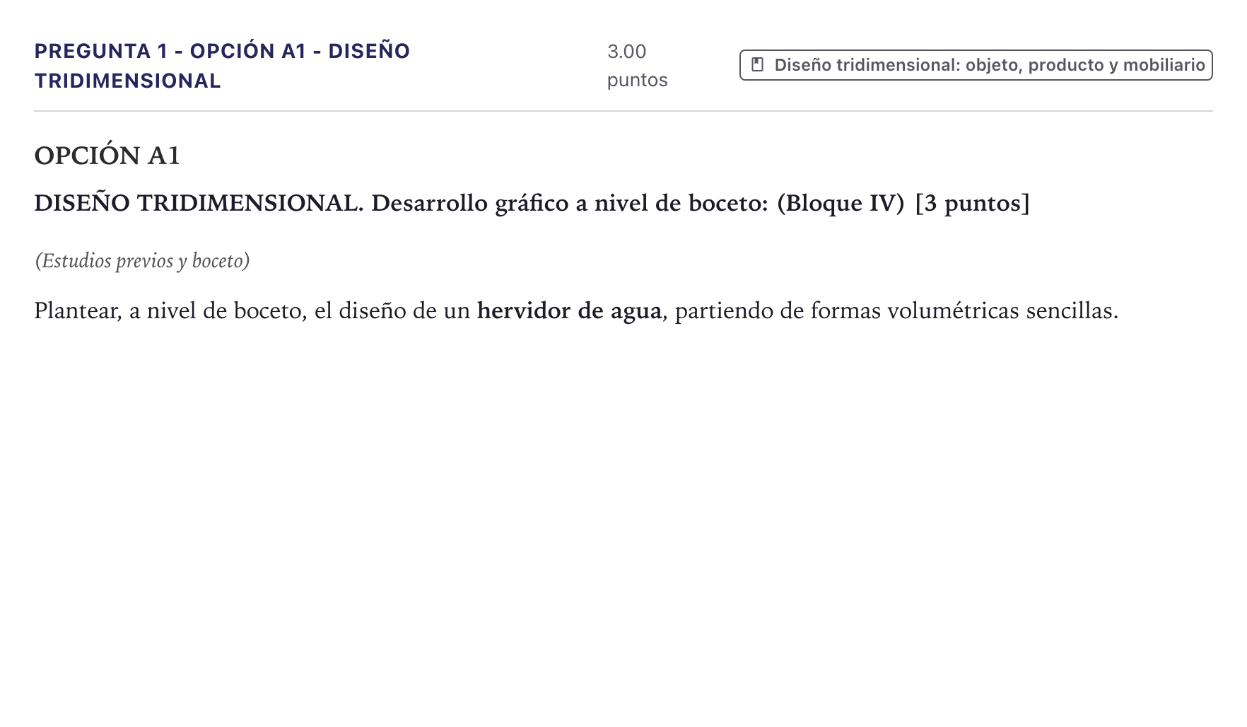 Enunciado: Pregunta 1 - Opción A1 - Diseño tridimensional · Diseño PAU Canarias Junio 2025
