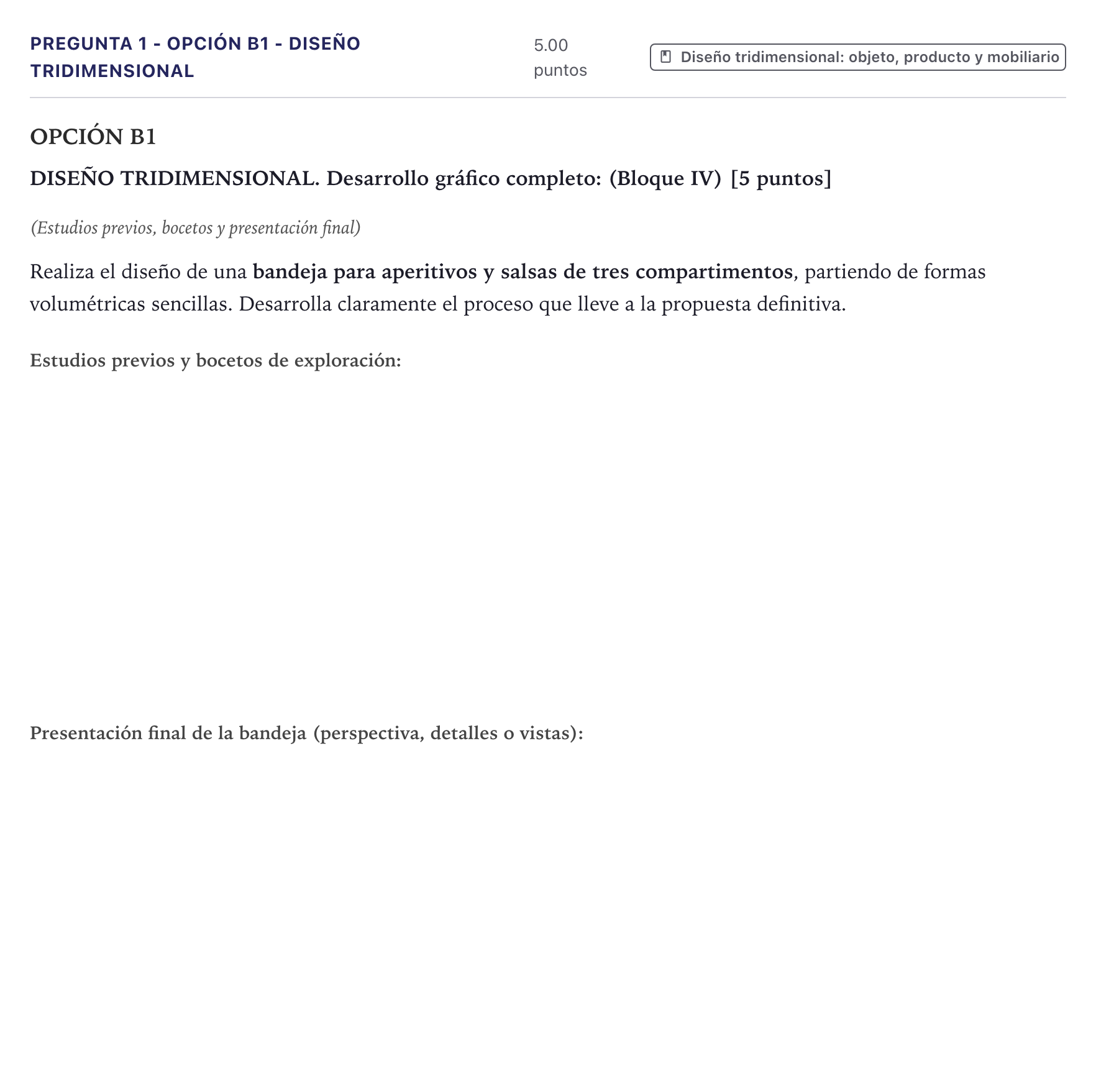 Enunciado: Pregunta 1 - Opción B1 - Diseño tridimensional · Diseño PAU Canarias Junio 2025