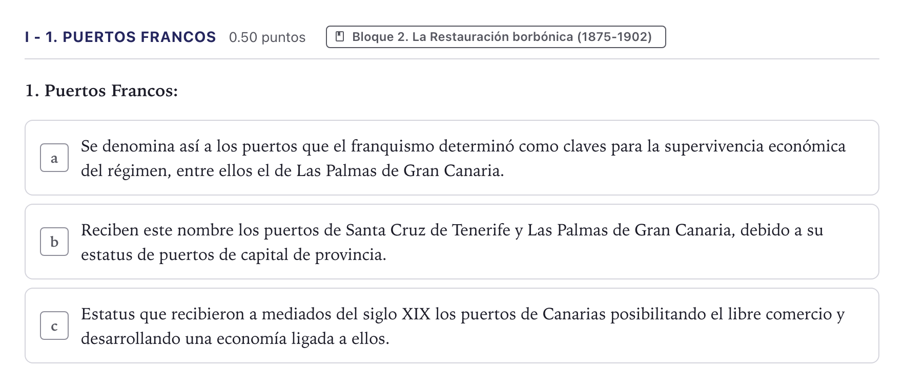 Enunciado: Ejercicio I - 1. Puertos Francos · Historia de España PAU Canarias Julio (Reserva) 2025