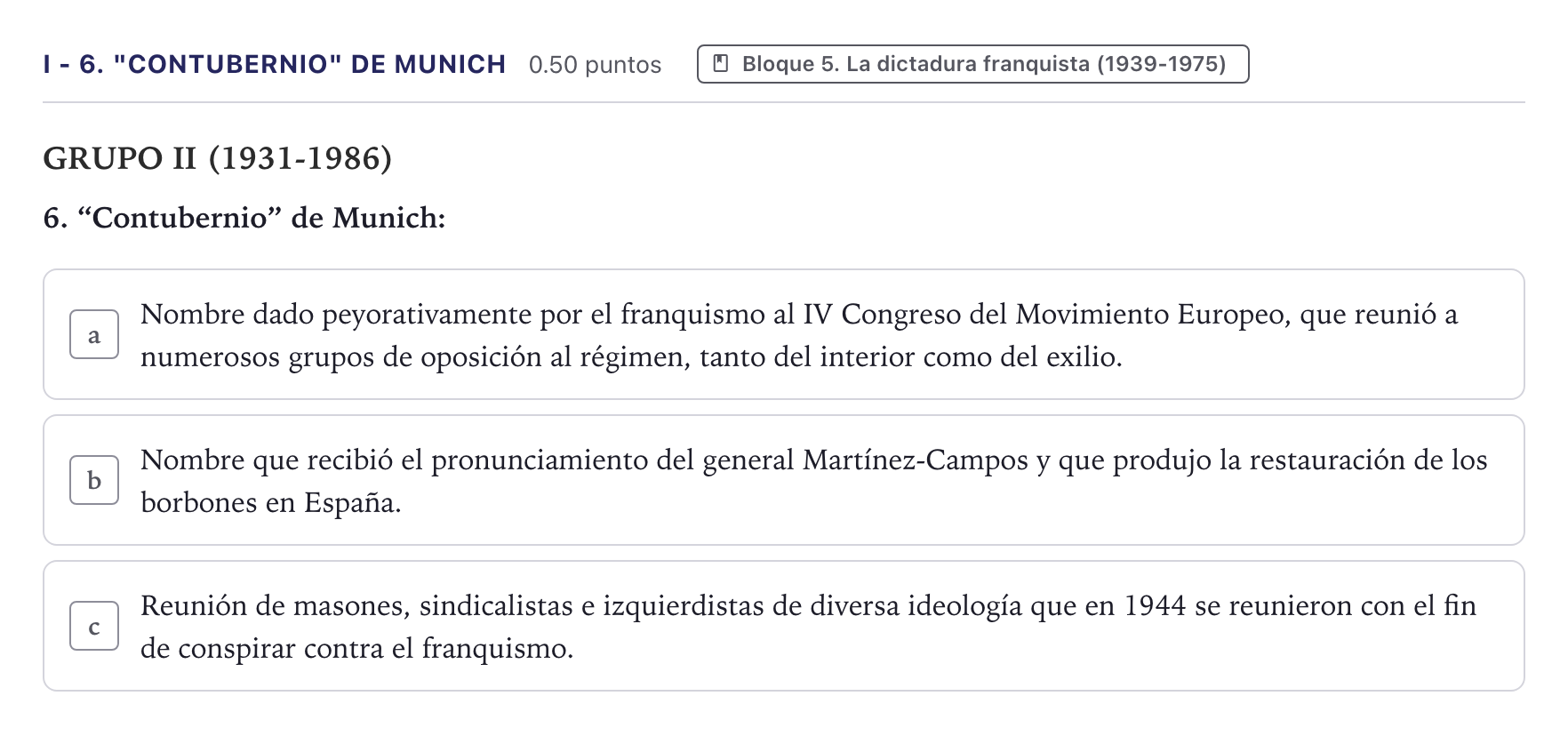 Enunciado: Ejercicio I - 6. "Contubernio" de Munich · Historia de España PAU Canarias Julio (Reserva) 2025