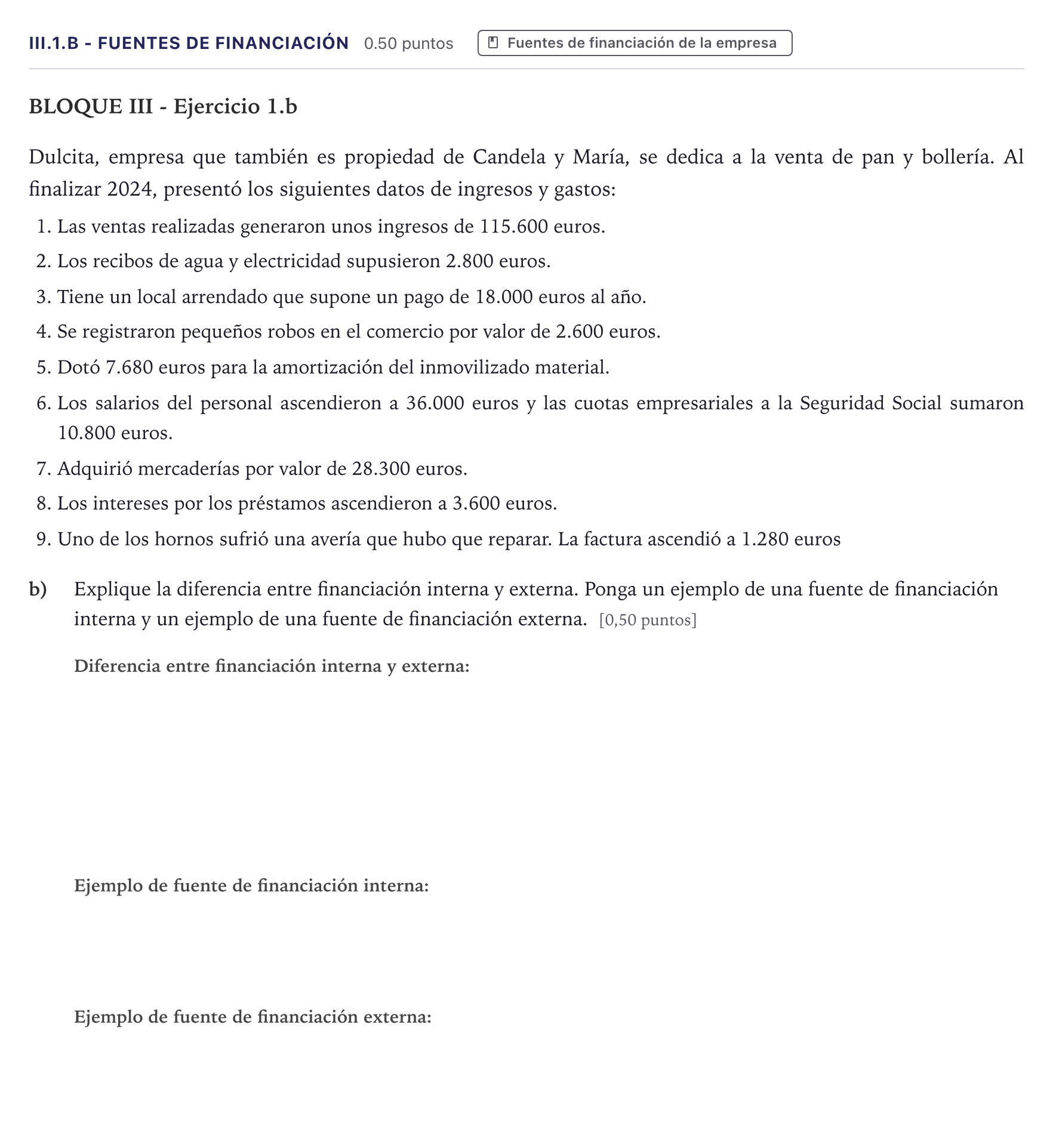 Enunciado: Ejercicio III.1.b - Fuentes de financiación · Economía de la Empresa PAU Canarias Julio 2025