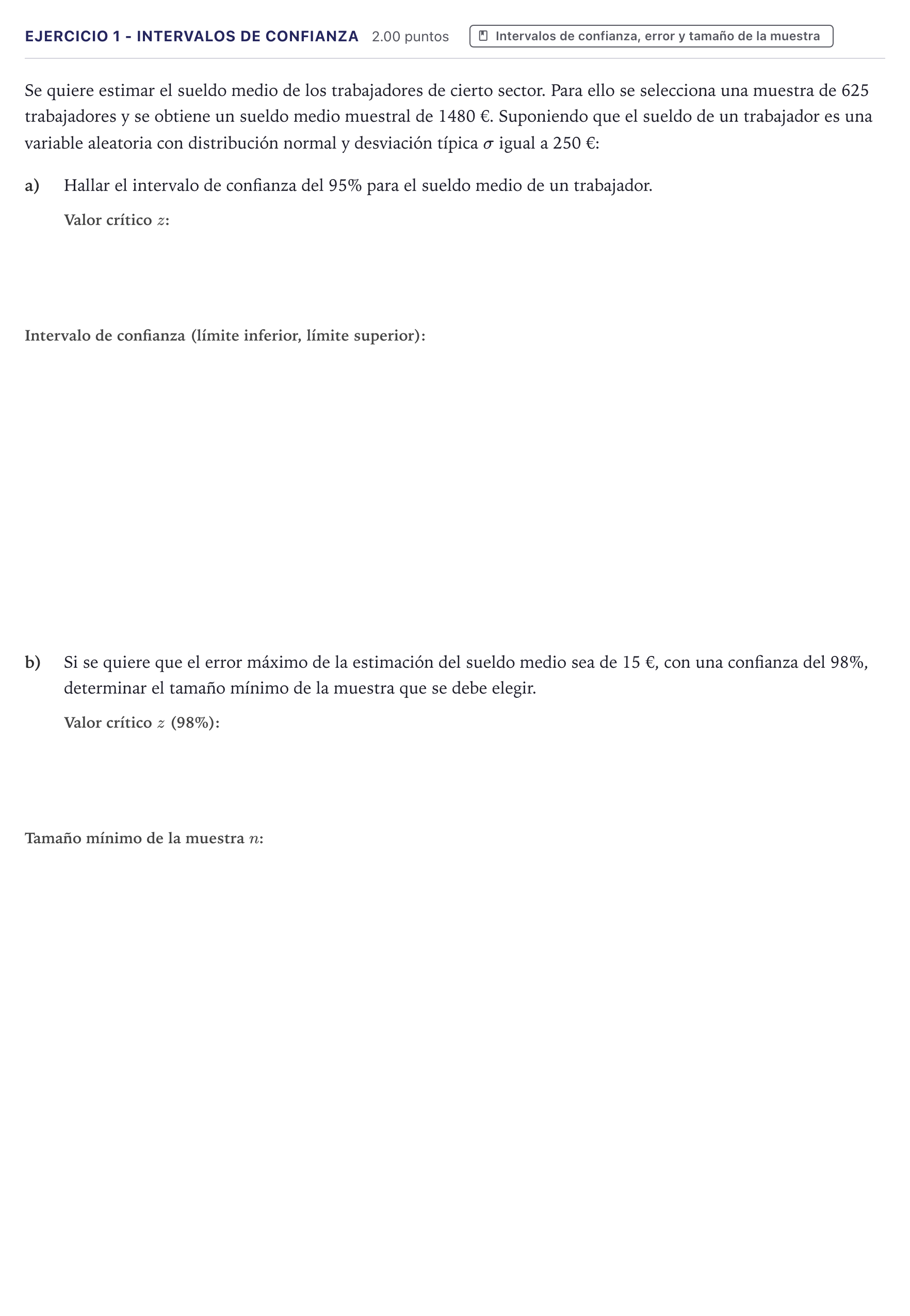 Enunciado: Ejercicio 1 - Intervalos de confianza · Matemáticas aplicadas a las Ciencias Sociales II PAU Canarias Julio 2025