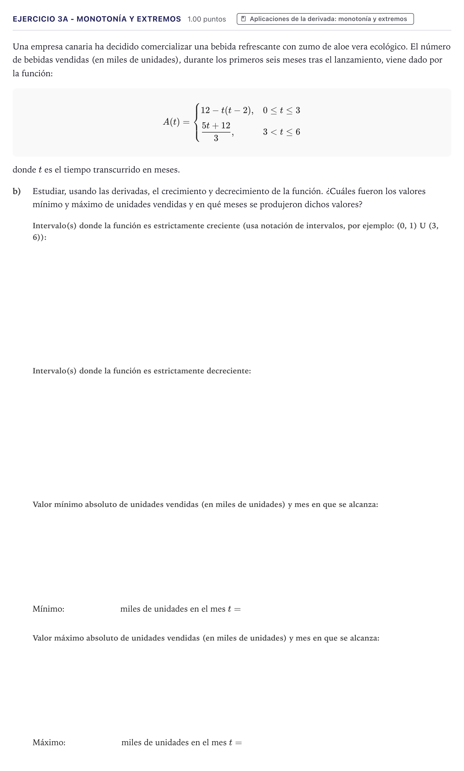 Enunciado: Ejercicio 3A - Monotonía y extremos · Matemáticas aplicadas a las Ciencias Sociales II PAU Canarias Julio 2025