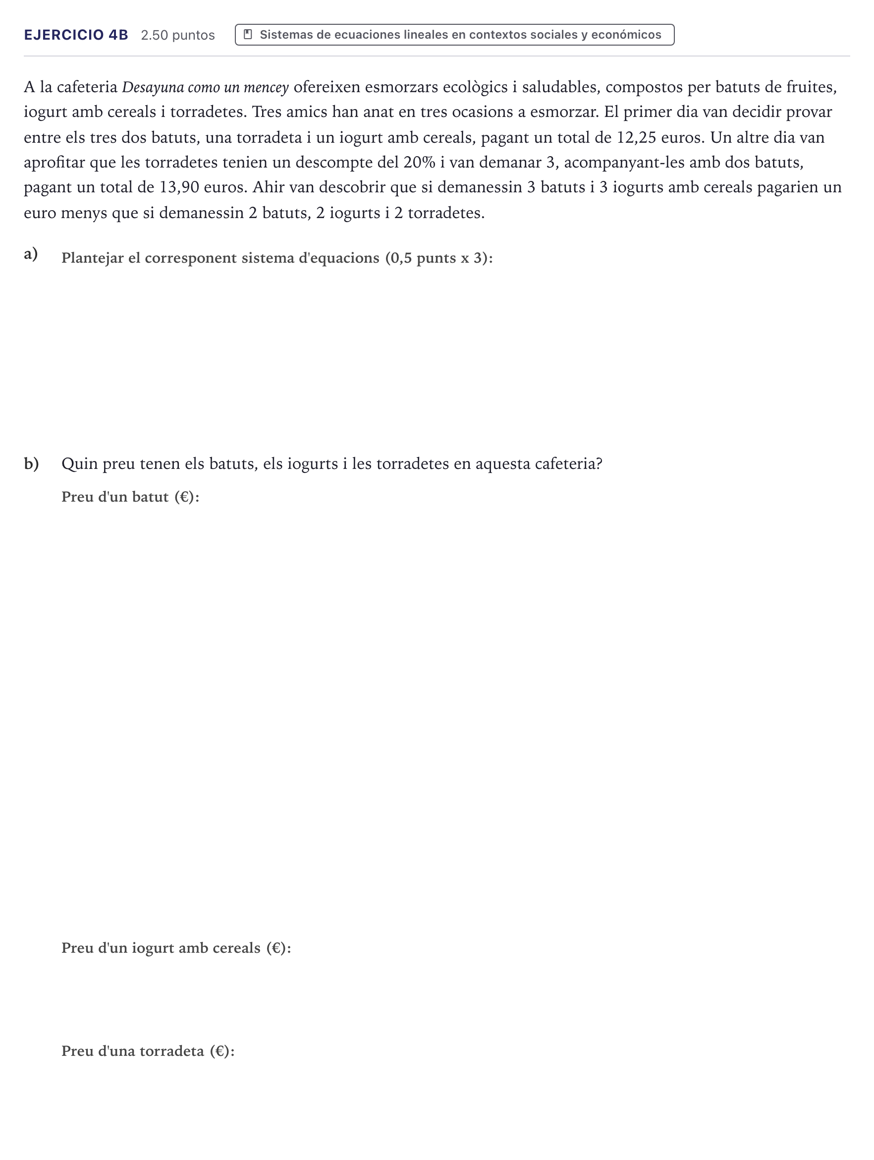 Enunciado: Ejercicio 4B · Matemáticas aplicadas a las Ciencias Sociales II PAU Canarias Julio 2025