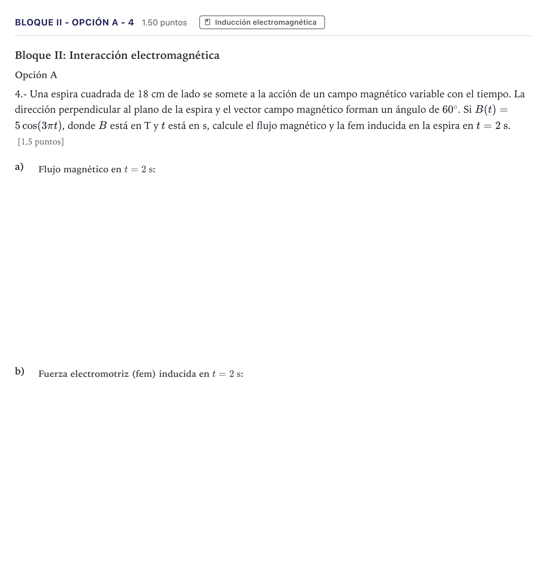 Enunciado: Bloque II - Opción A - 4 · Física PAU Canarias Julio 2025