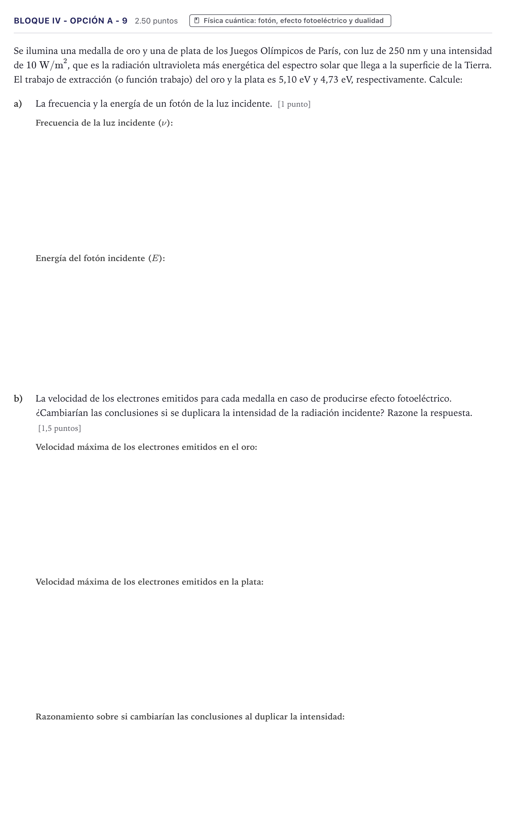 Enunciado: Bloque IV - Opción A - 9 · Física PAU Canarias Julio 2025