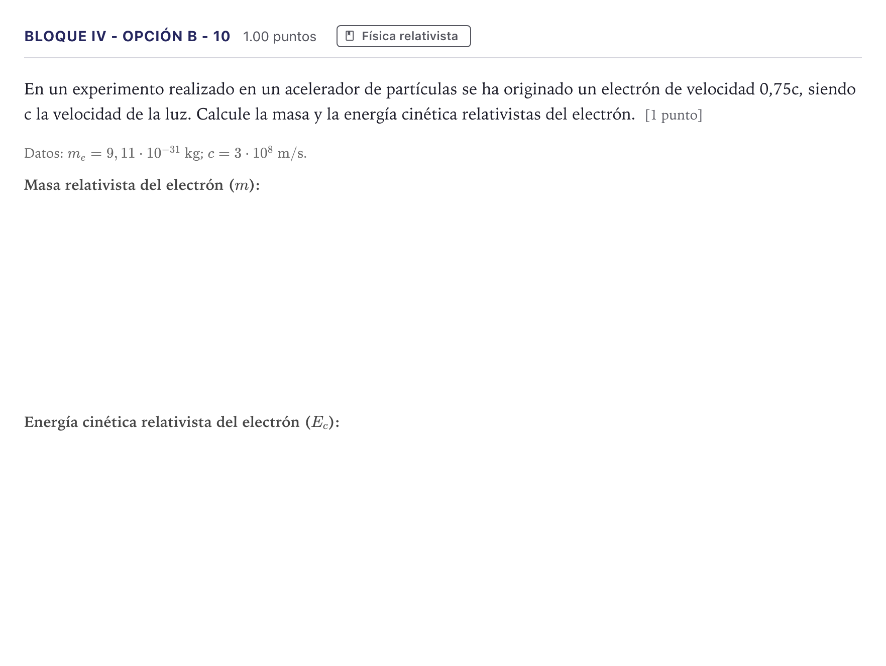 Enunciado: Bloque IV - Opción B - 10 · Física PAU Canarias Julio 2025