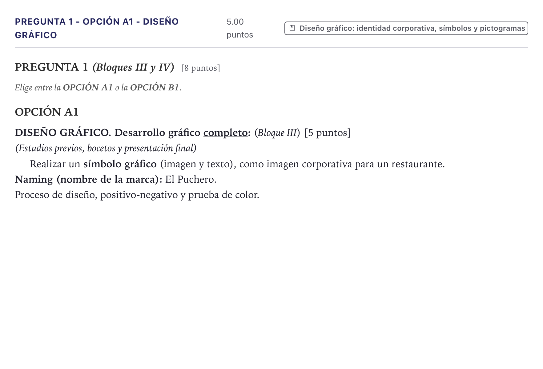 Enunciado: Pregunta 1 - Opción A1 - Diseño gráfico · Diseño PAU Canarias Julio 2025