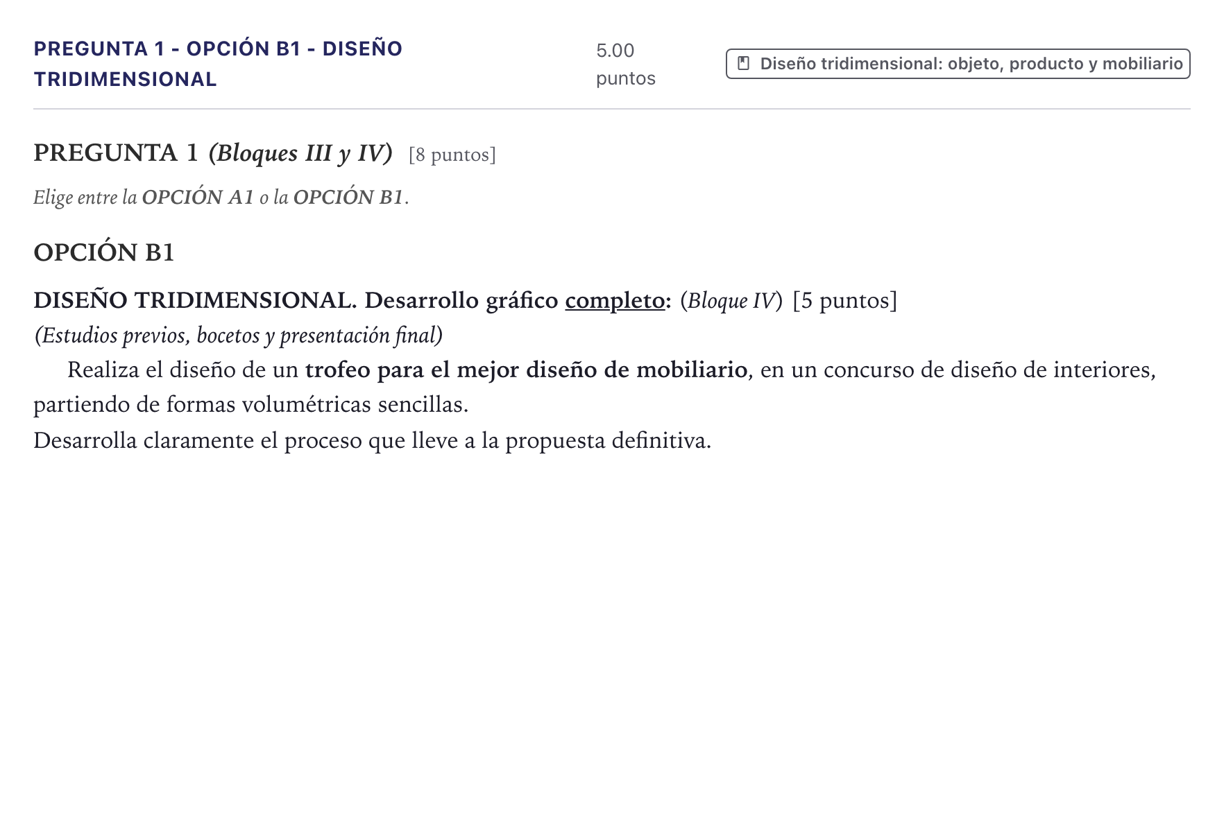 Enunciado: Pregunta 1 - Opción B1 - Diseño tridimensional · Diseño PAU Canarias Julio 2025