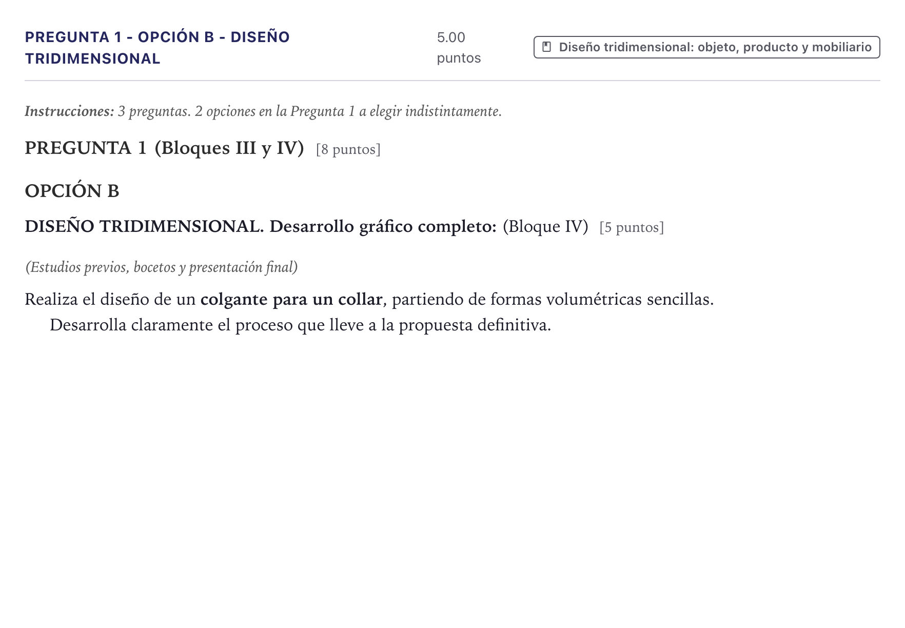 Enunciado: Pregunta 1 - Opción B - Diseño tridimensional · Diseño PAU Canarias Junio 2026
