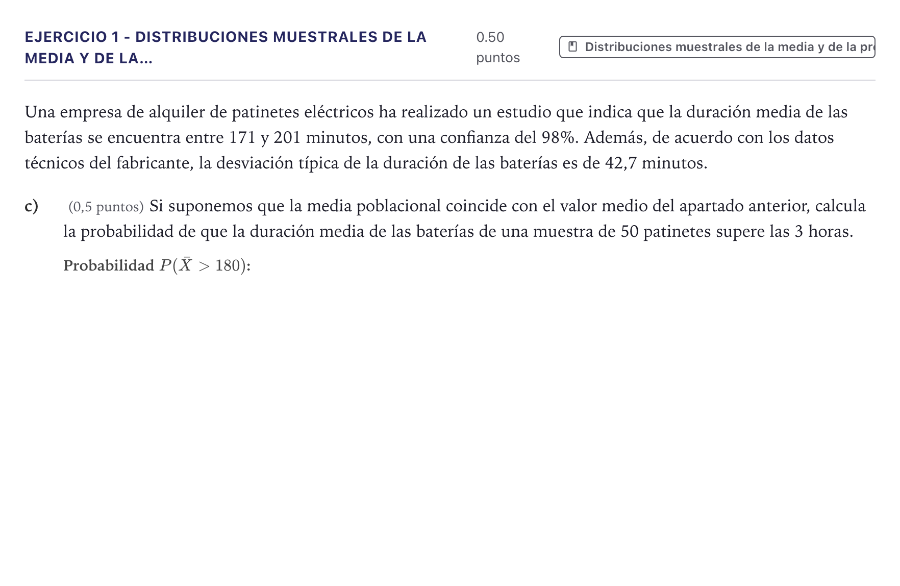 Enunciado: Ejercicio 1 - Distribuciones muestrales de la media y de la… · Matemáticas aplicadas a las Ciencias Sociales II PAU Canarias Junio 2026