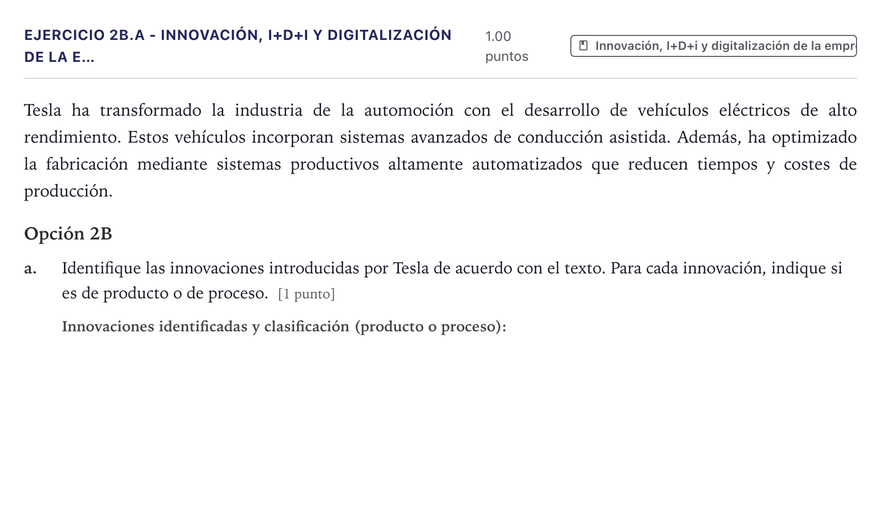 Enunciado: Ejercicio 2B.a - Innovación, I+D+i y digitalización de la e… · Economía de la Empresa PAU Canarias Junio 2026