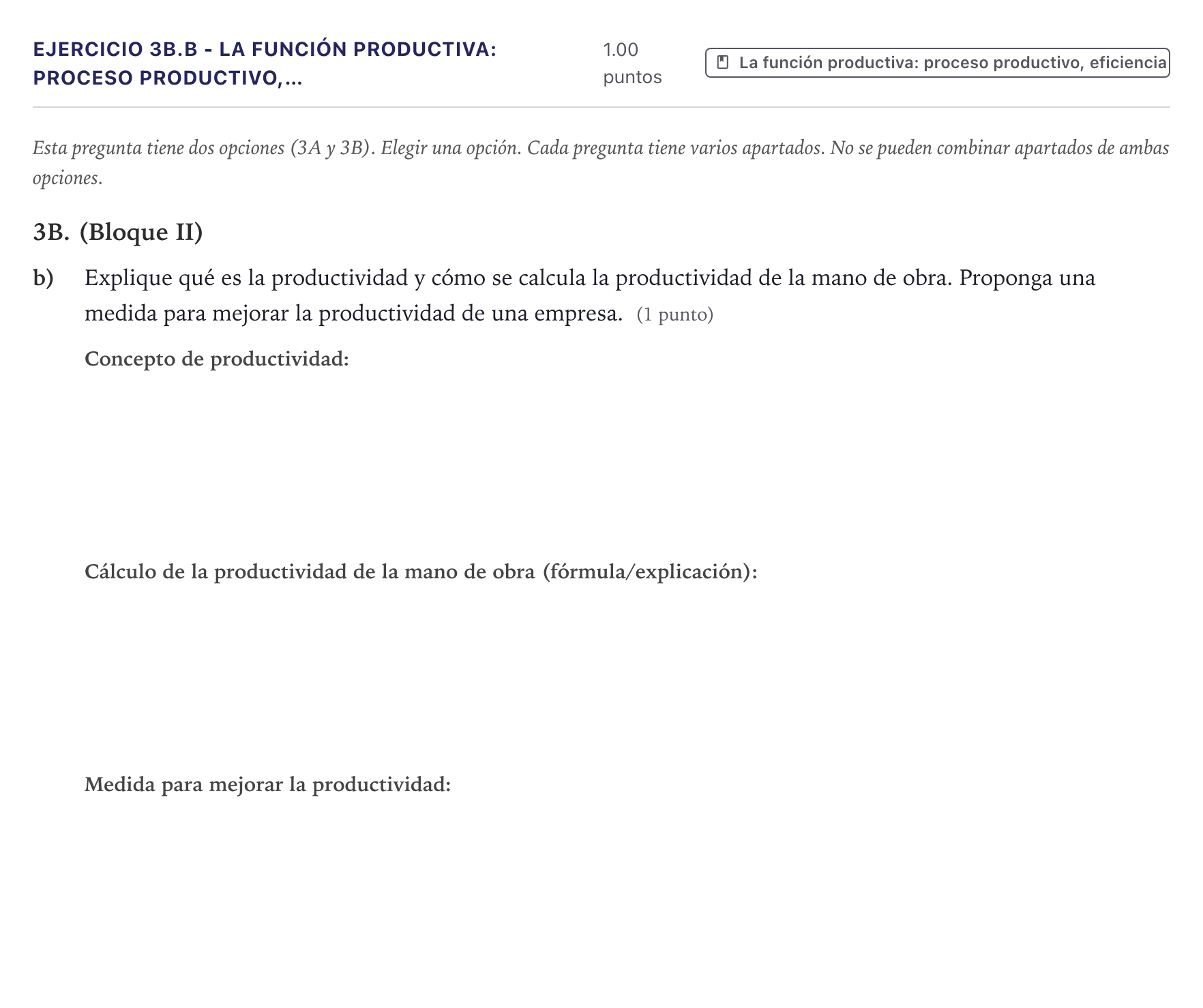 Enunciado: Ejercicio 3B.b - La función productiva: proceso productivo,… · Economía de la Empresa PAU Canarias Junio 2026