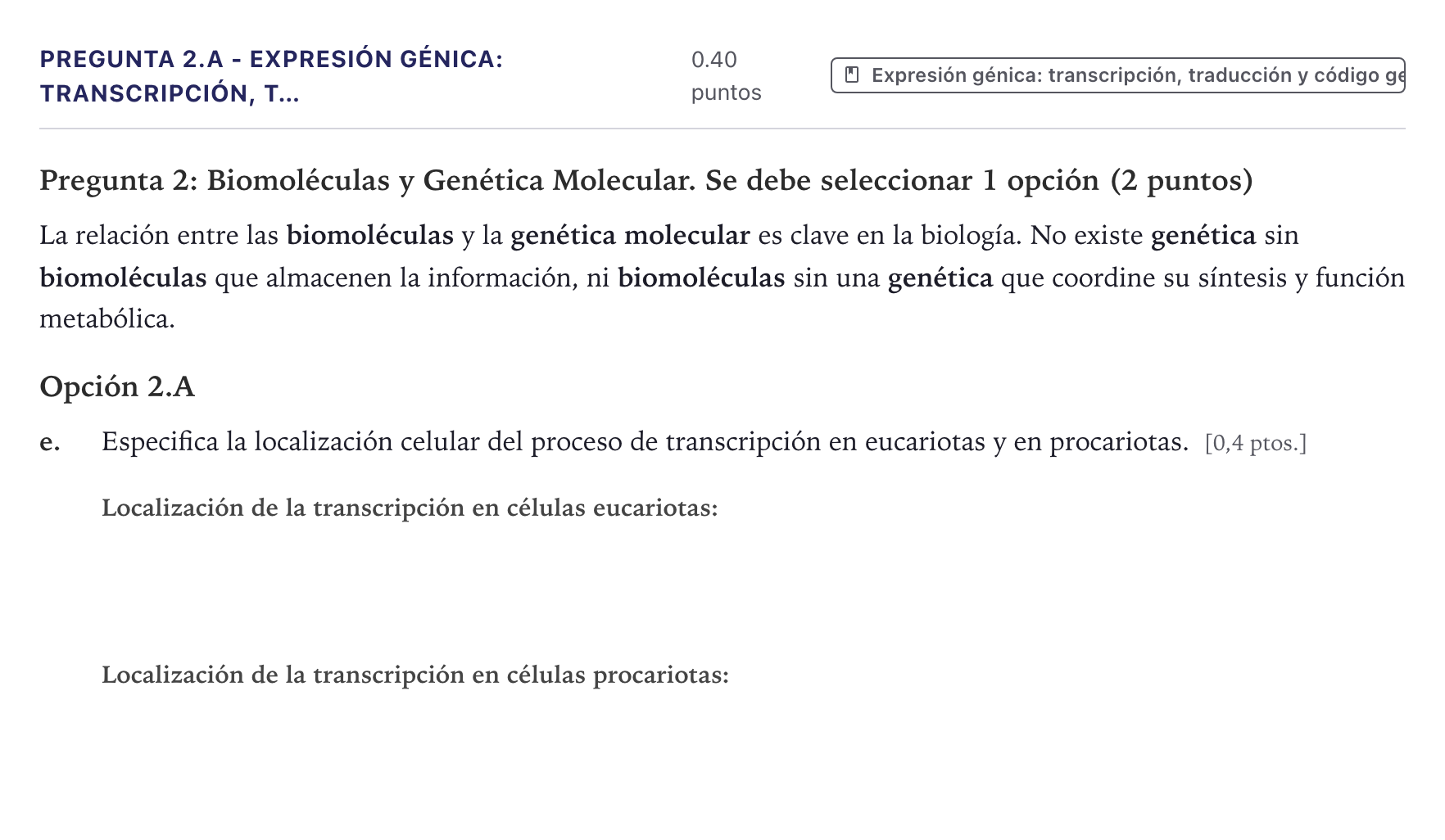 Enunciado: Pregunta 2.A - Expresión génica: transcripción, t… · Biología PAU Canarias Junio 2026