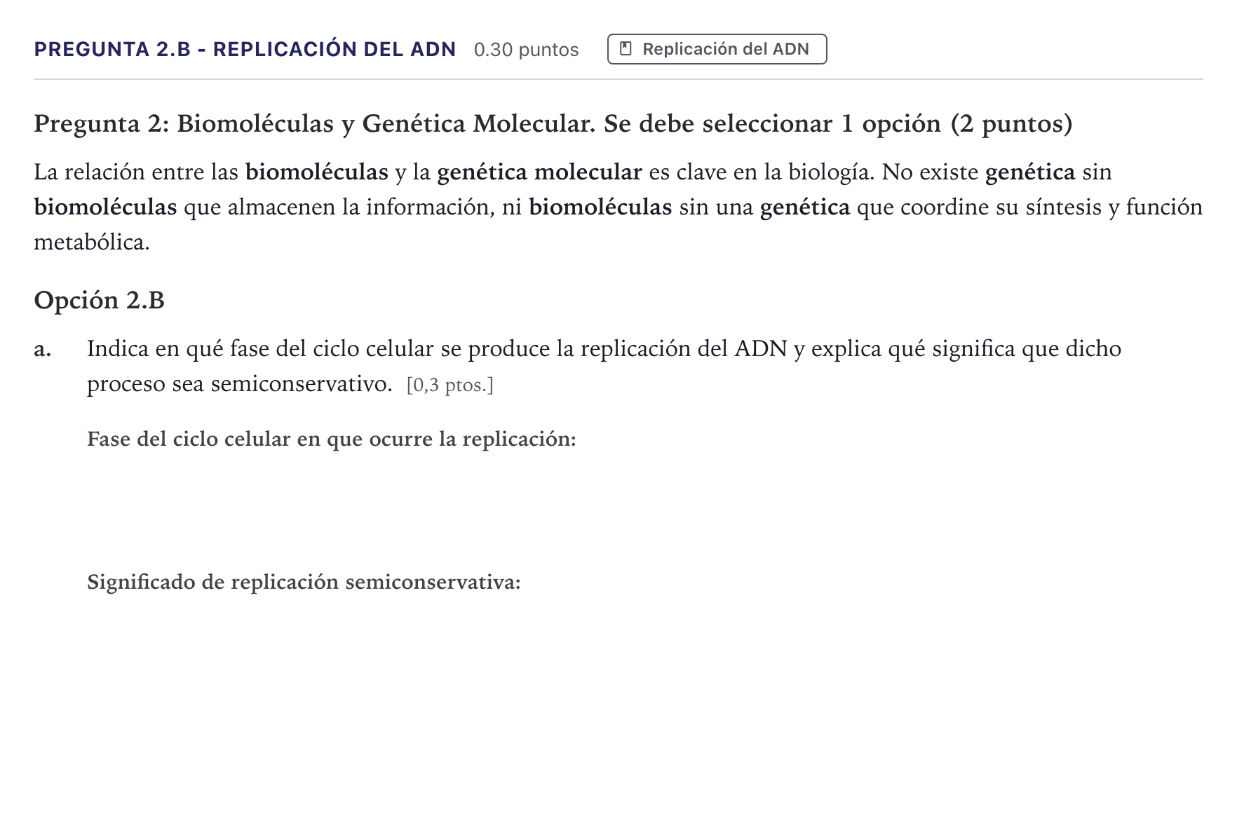 Enunciado: Pregunta 2.B - Replicación del ADN · Biología PAU Canarias Junio 2026
