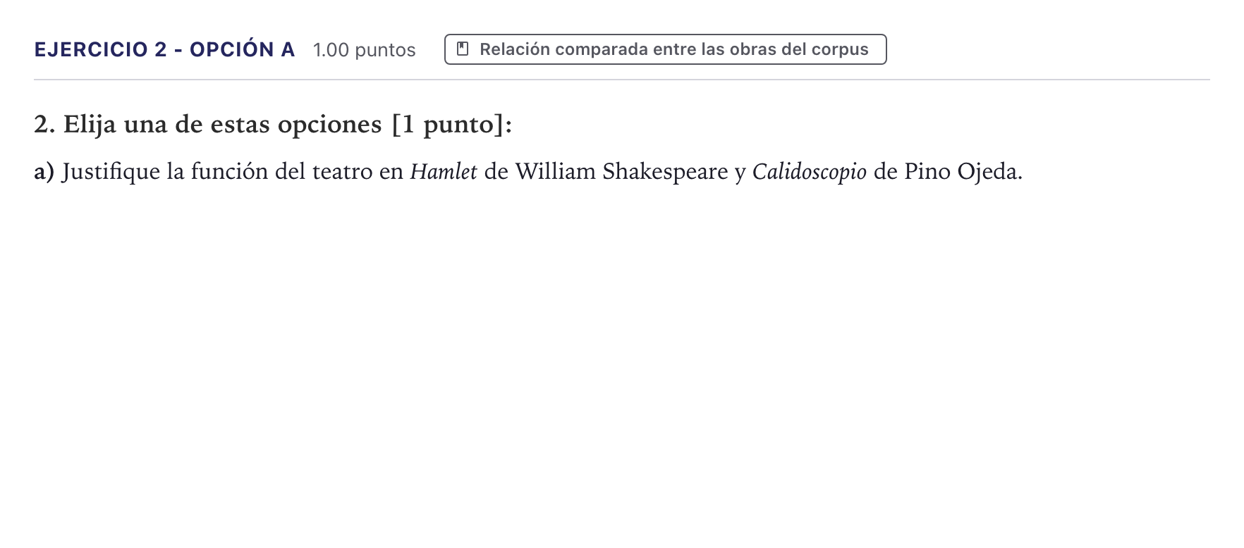 Enunciado: Ejercicio 2 - Opción a · Literatura Dramática PAU Canarias Junio 2026