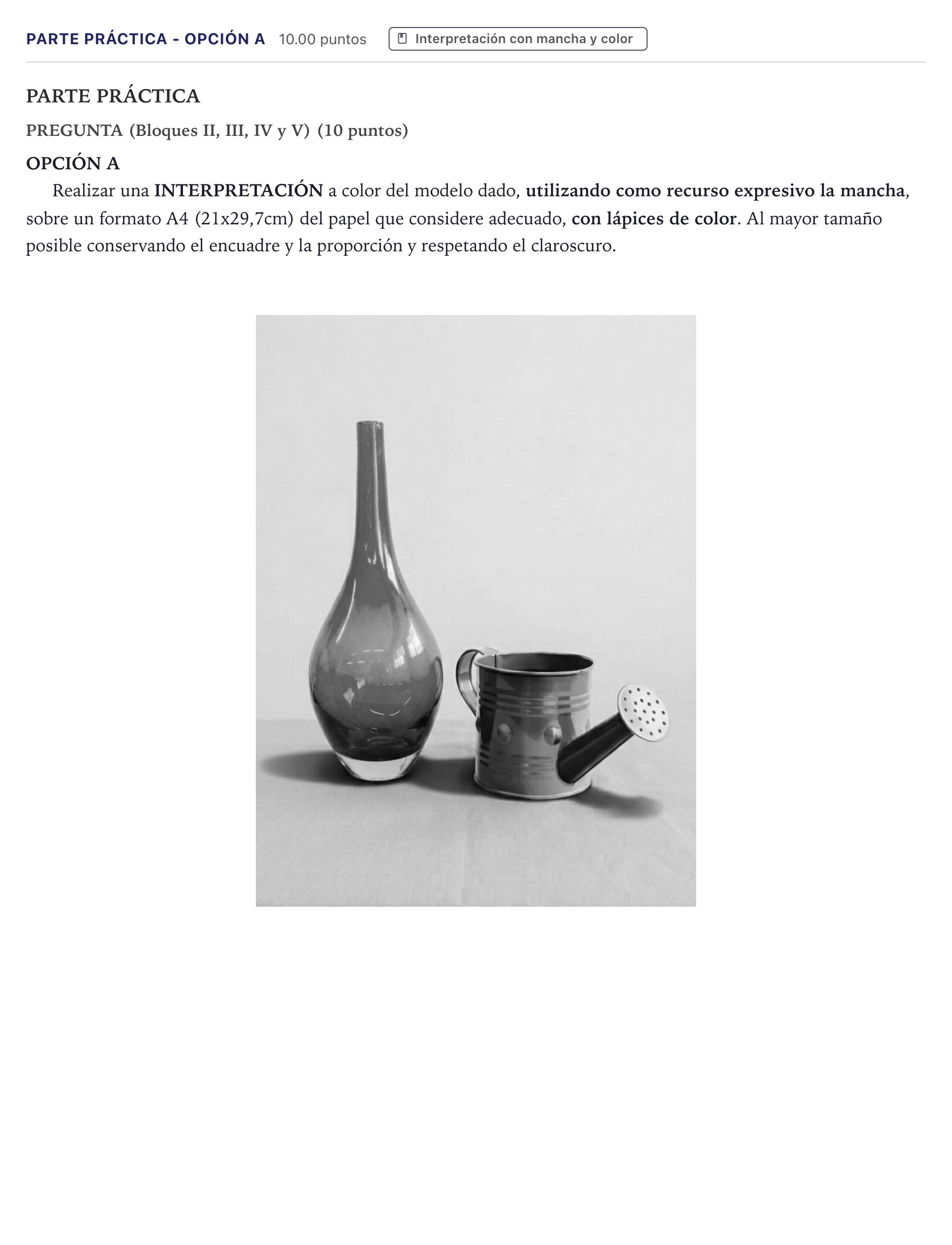 Enunciado: Ejercicio Parte Práctica - Opción A · Dibujo Artístico II PAU Canarias Julio 2026