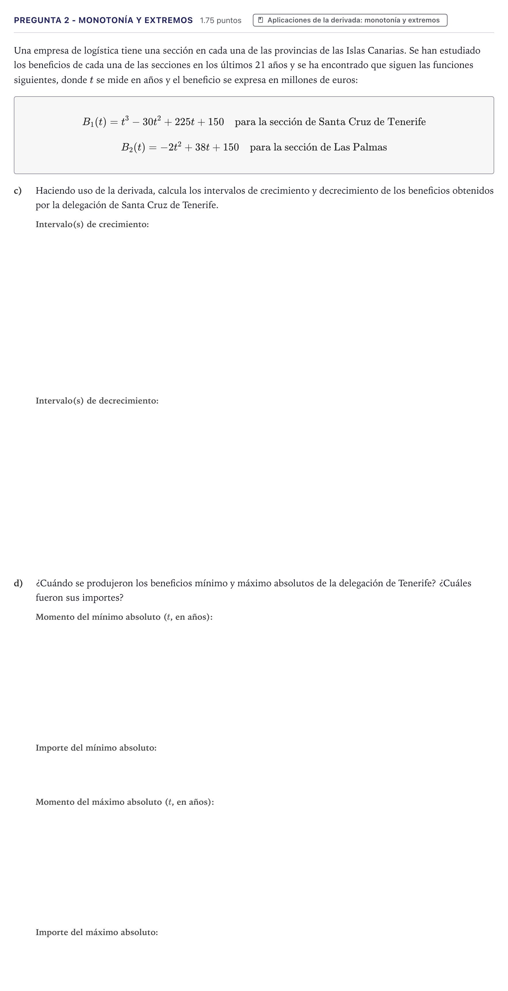 Enunciado: Pregunta 2 - Monotonía y extremos · Matemáticas aplicadas a las Ciencias Sociales II PAU Canarias Julio 2026