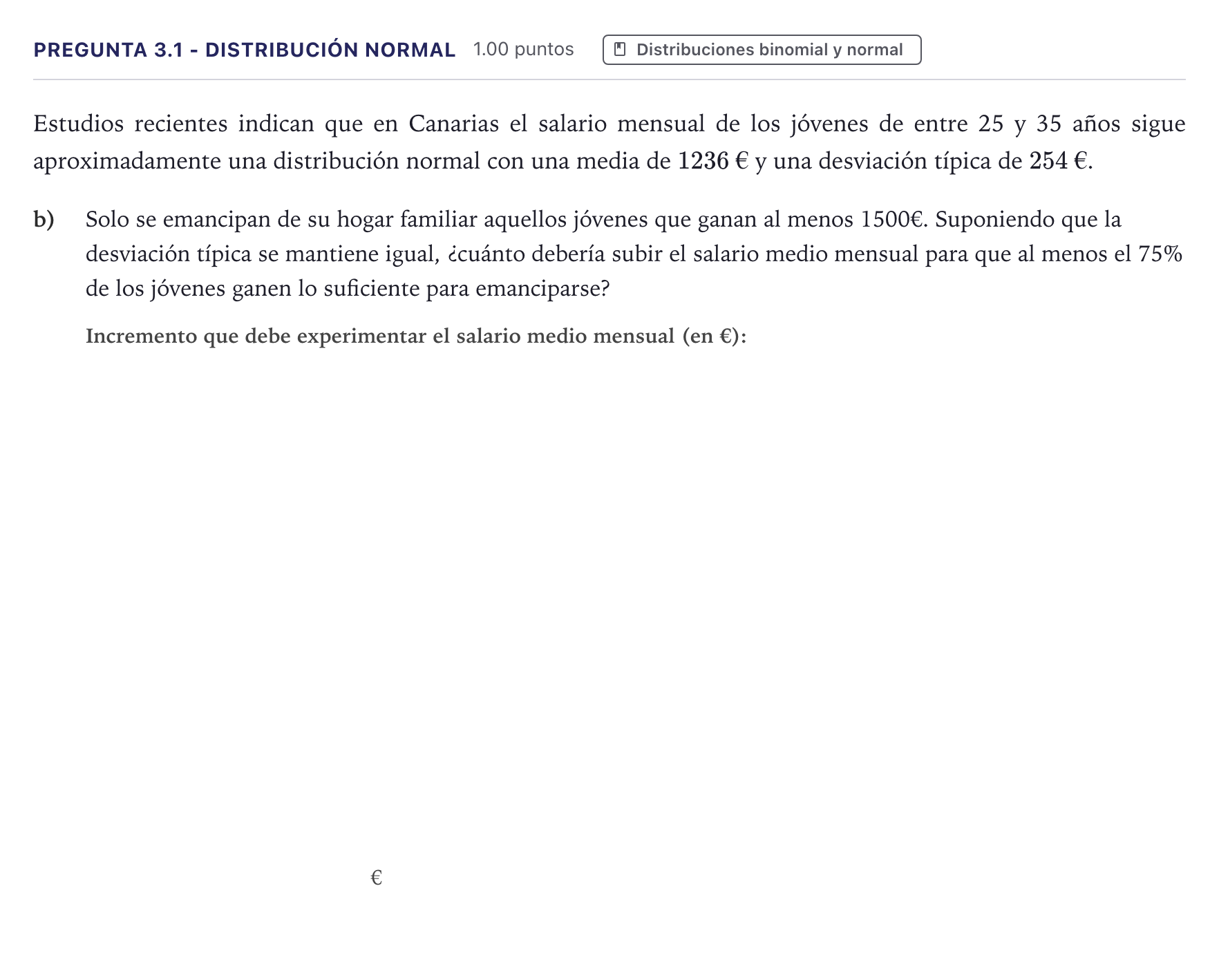 Enunciado: Pregunta 3.1 - Distribución normal · Matemáticas aplicadas a las Ciencias Sociales II PAU Canarias Julio 2026