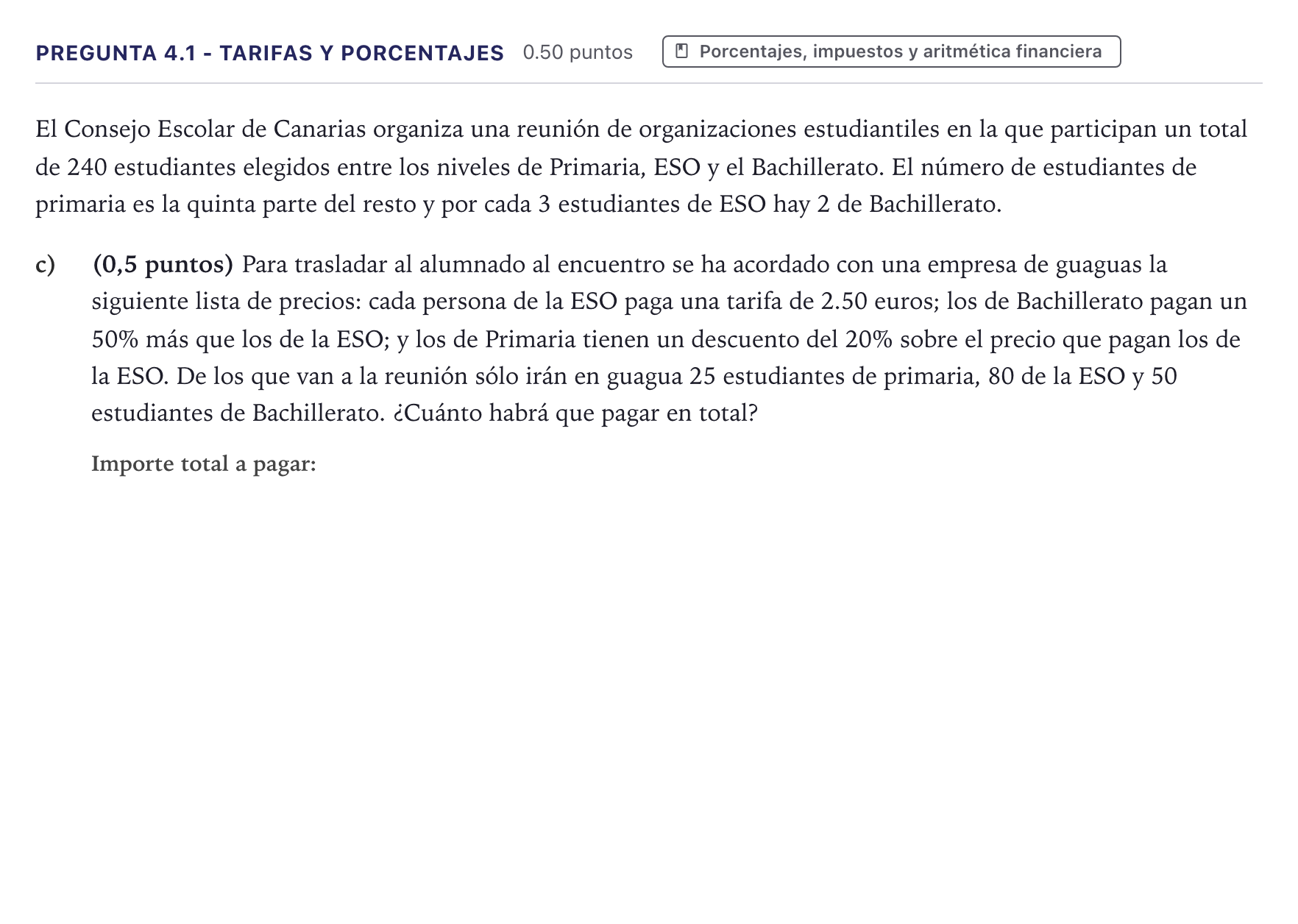 Enunciado: Pregunta 4.1 - Tarifas y porcentajes · Matemáticas aplicadas a las Ciencias Sociales II PAU Canarias Julio 2026