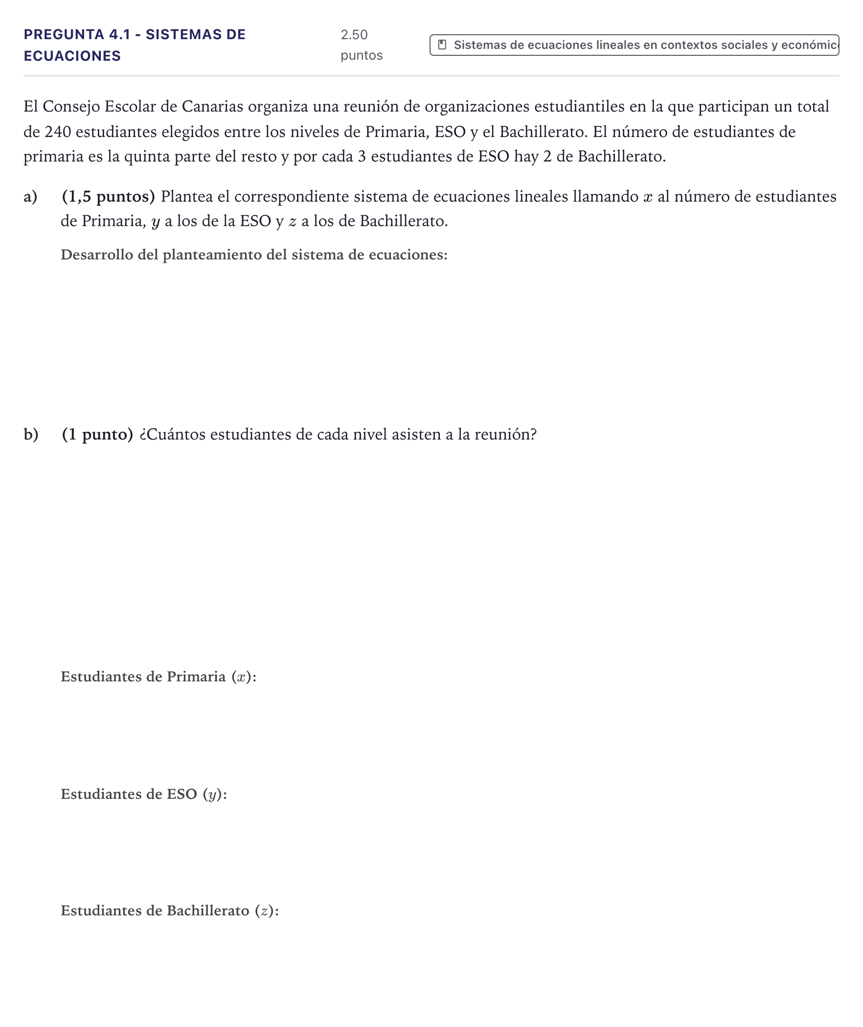 Enunciado: Pregunta 4.1 - Sistemas de ecuaciones · Matemáticas aplicadas a las Ciencias Sociales II PAU Canarias Julio 2026