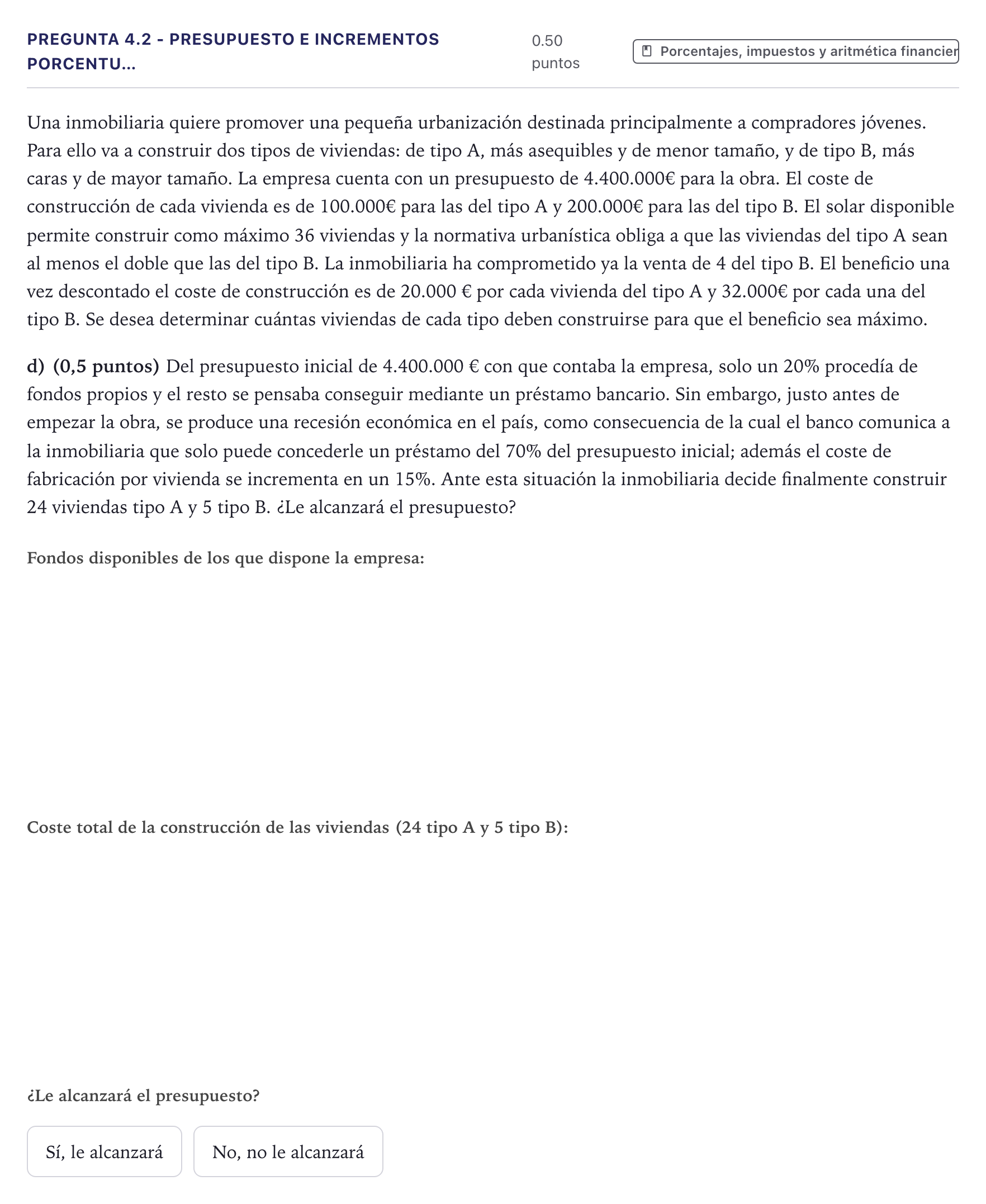 Enunciado: Pregunta 4.2 - Presupuesto e incrementos porcentu… · Matemáticas aplicadas a las Ciencias Sociales II PAU Canarias Julio 2026