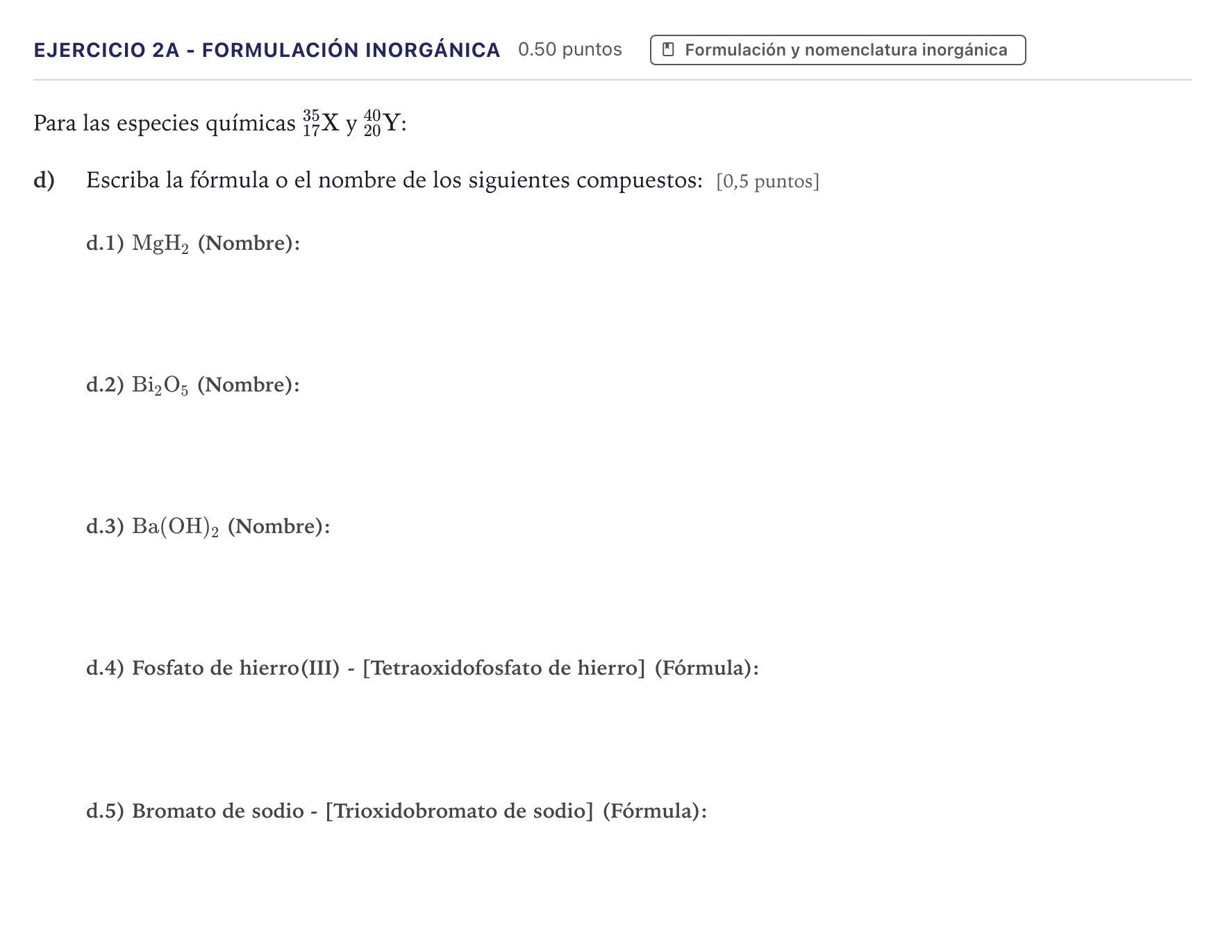 Enunciado: Ejercicio 2A - Formulación inorgánica · Química PAU Canarias Julio 2026