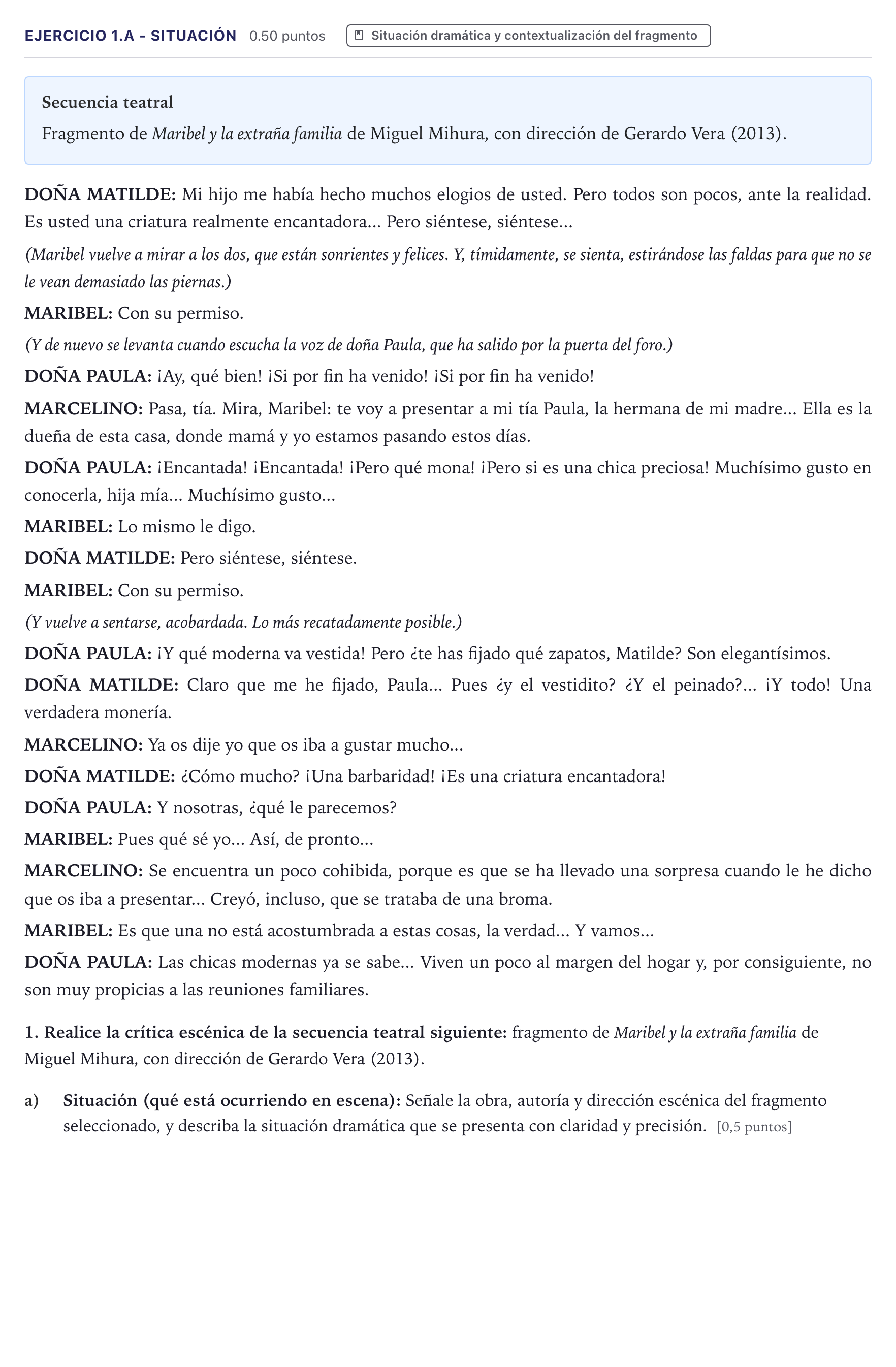 Enunciado: Ejercicio 1.a - Situación · Artes Escénicas PAU Canarias Julio 2026