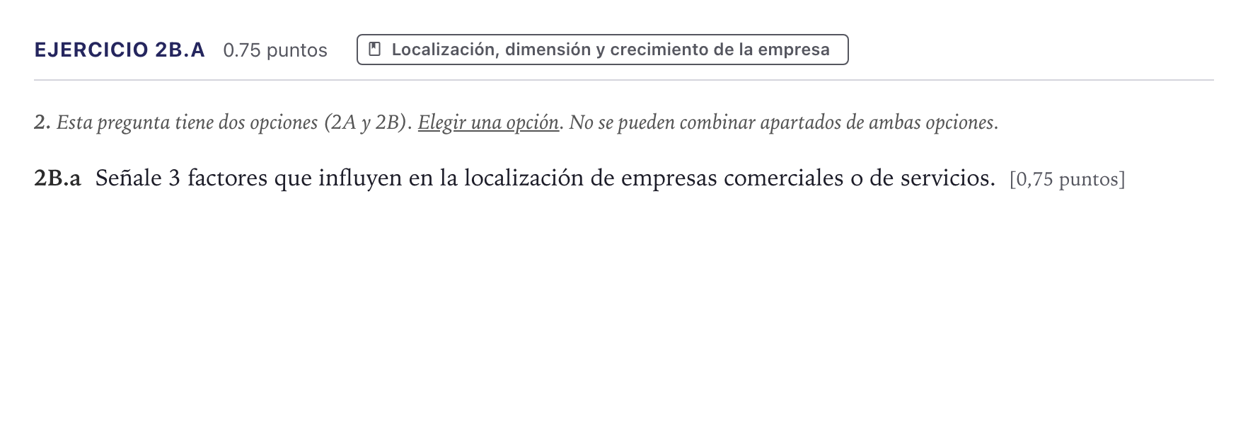 Enunciado: Ejercicio 2B.a · Economía de la Empresa PAU Canarias Julio 2026