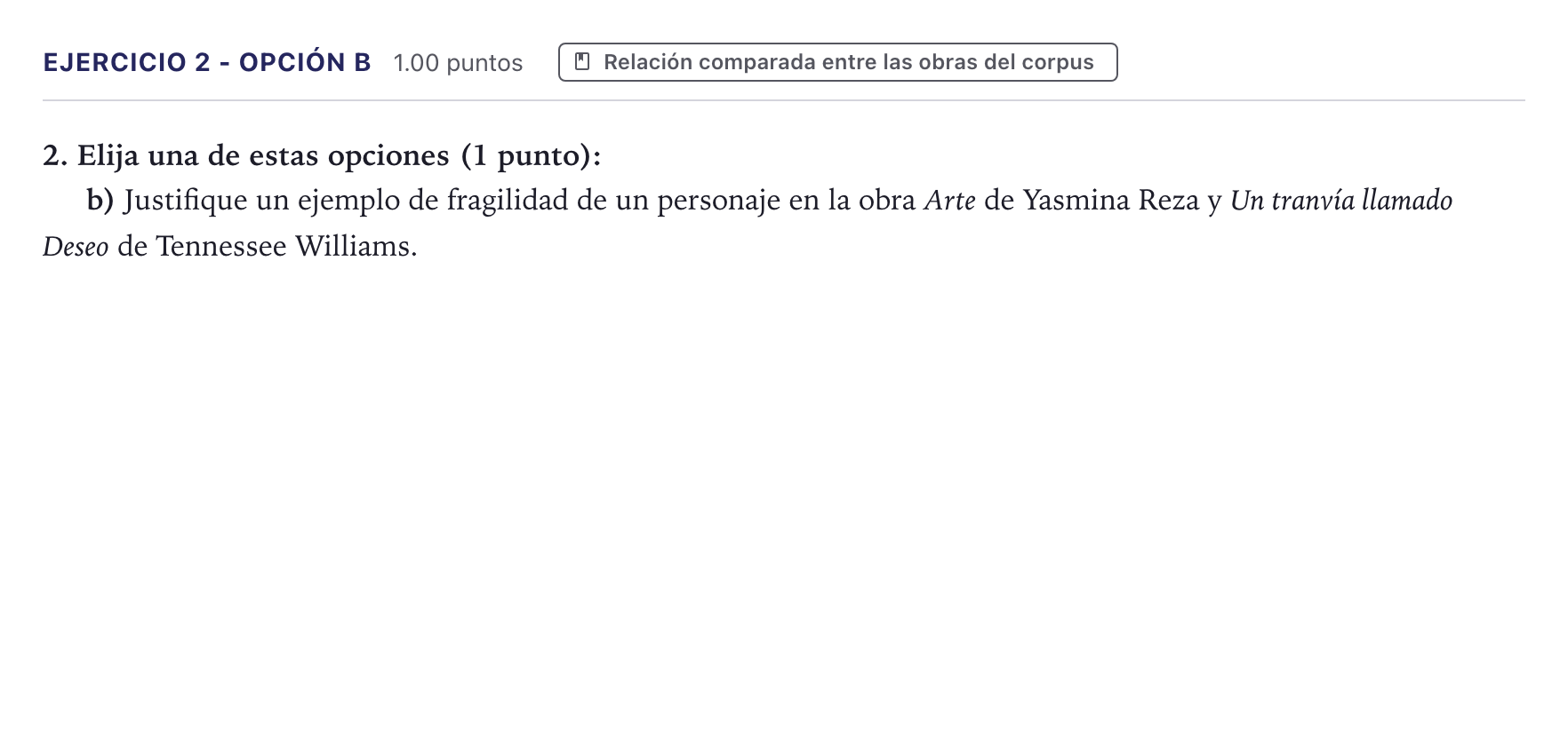 Enunciado: Ejercicio 2 - Opción b · Literatura Dramática PAU Canarias Julio 2026