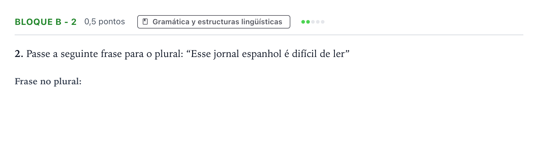 Enunciado: Bloque B - 2 · Portugués PAU Andalucía Extraordinaria Titular (Acceso) 2026