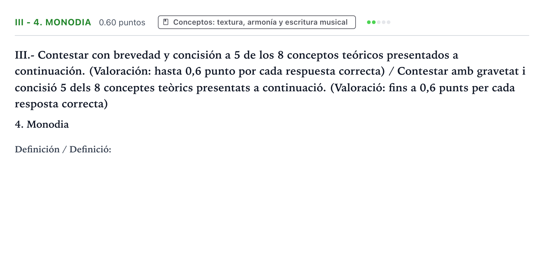 Enunciado: Ejercicio III - 4. Monodia · Análisis Musical II PAU Valencia Ordinaria solapamiento 2025
