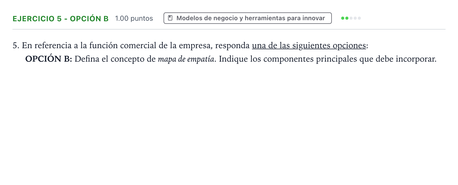 Enunciado: Ejercicio 5 - Opción B · Empresa y Diseño de Modelos de Negocio PAU Valencia Ordinaria 2025