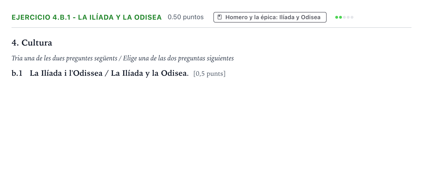 Enunciado: Ejercicio 4.b.1 - La Ilíada y la Odisea · Griego II PAU Valencia Ordinaria 2025