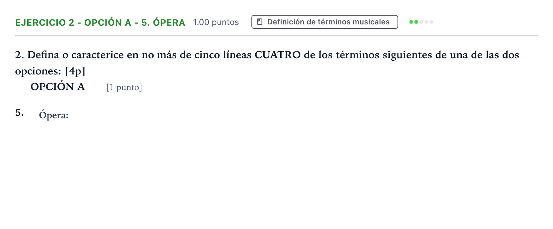 Enunciado: Ejercicio 2 - Opción A - 5. Ópera · Historia de la Música y de la Danza PAU Valencia Ordinaria 2025