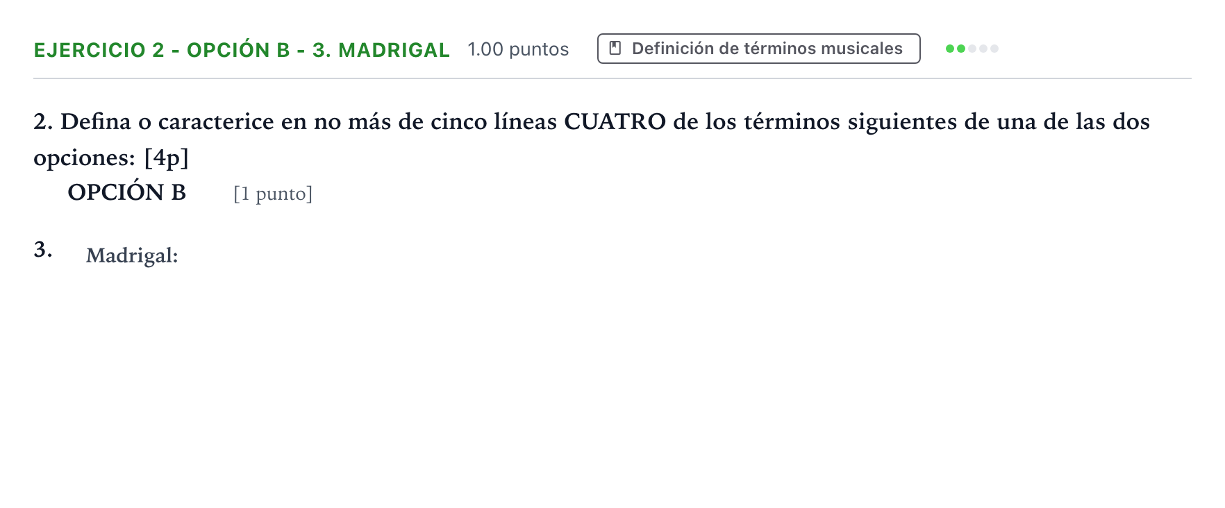 Enunciado: Ejercicio 2 - Opción B - 3. Madrigal · Historia de la Música y de la Danza PAU Valencia Ordinaria 2025