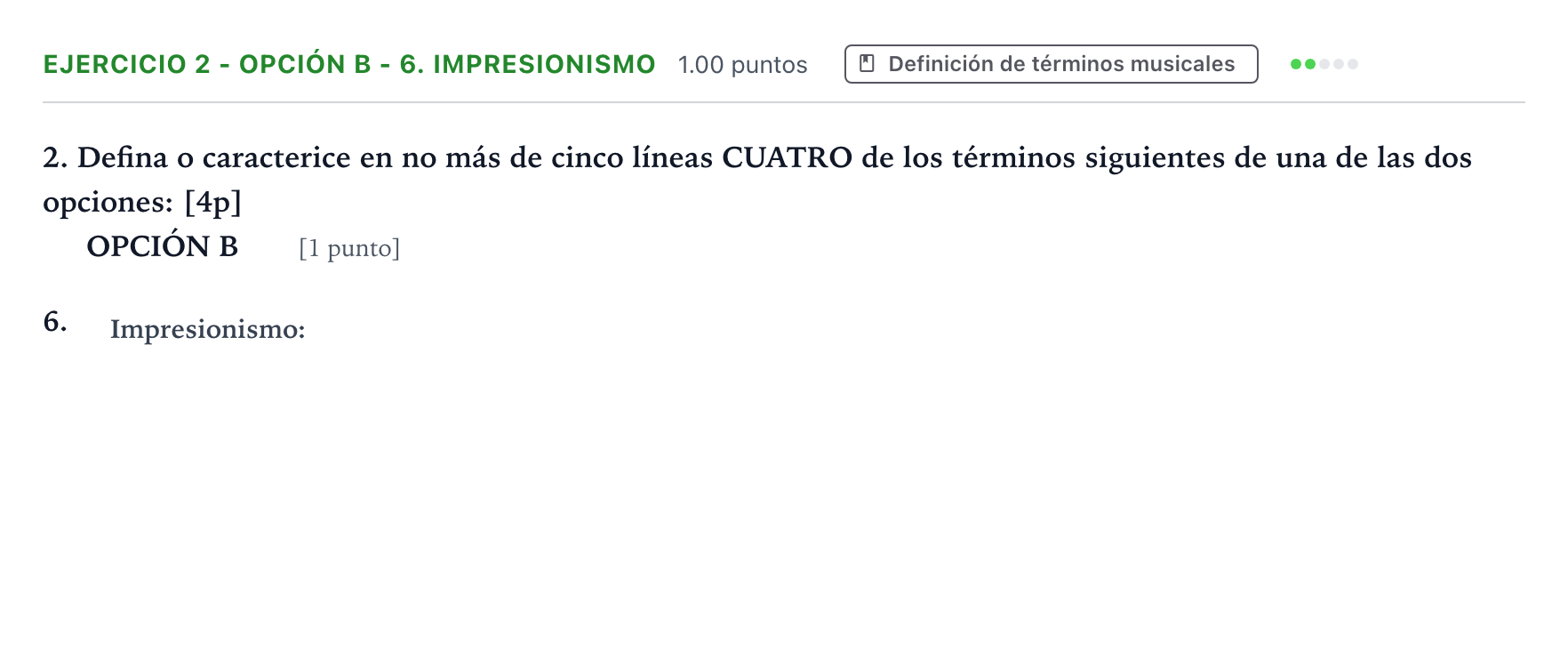 Enunciado: Ejercicio 2 - Opción B - 6. Impresionismo · Historia de la Música y de la Danza PAU Valencia Ordinaria 2025