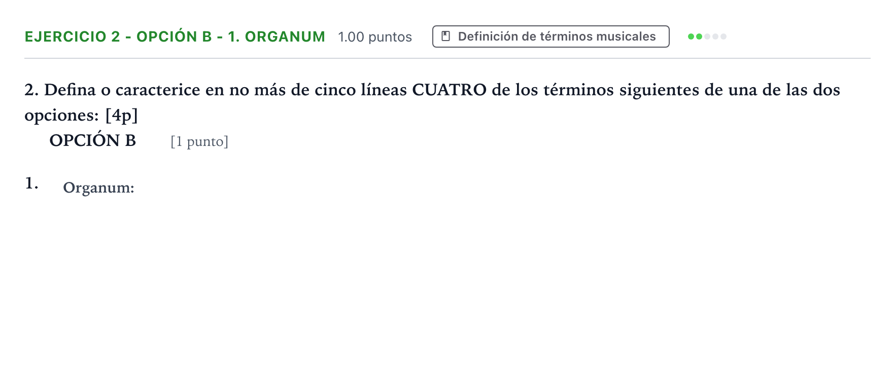 Enunciado: Ejercicio 2 - Opción B - 1. Organum · Historia de la Música y de la Danza PAU Valencia Ordinaria 2025